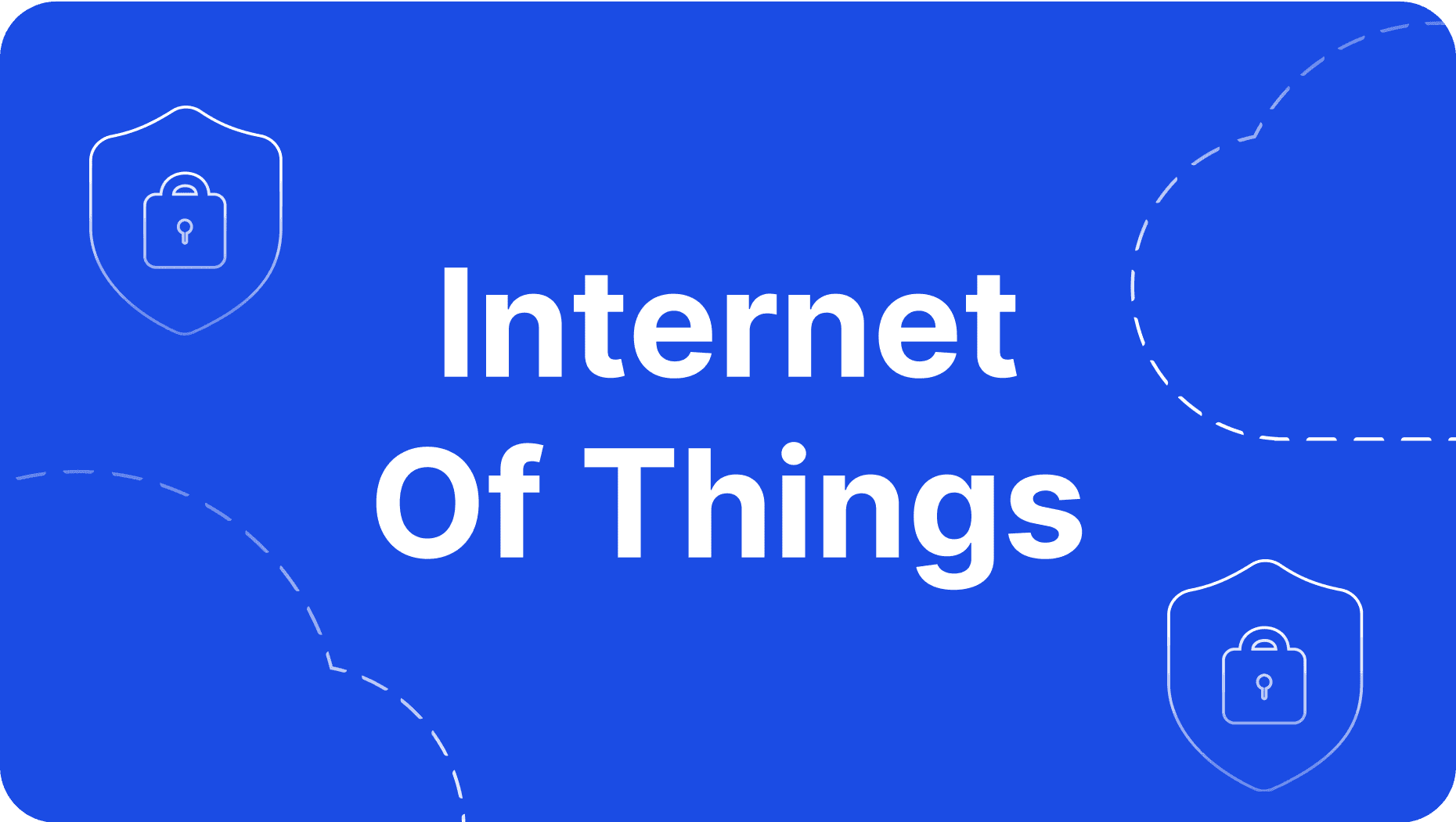 Internet of Things Explained