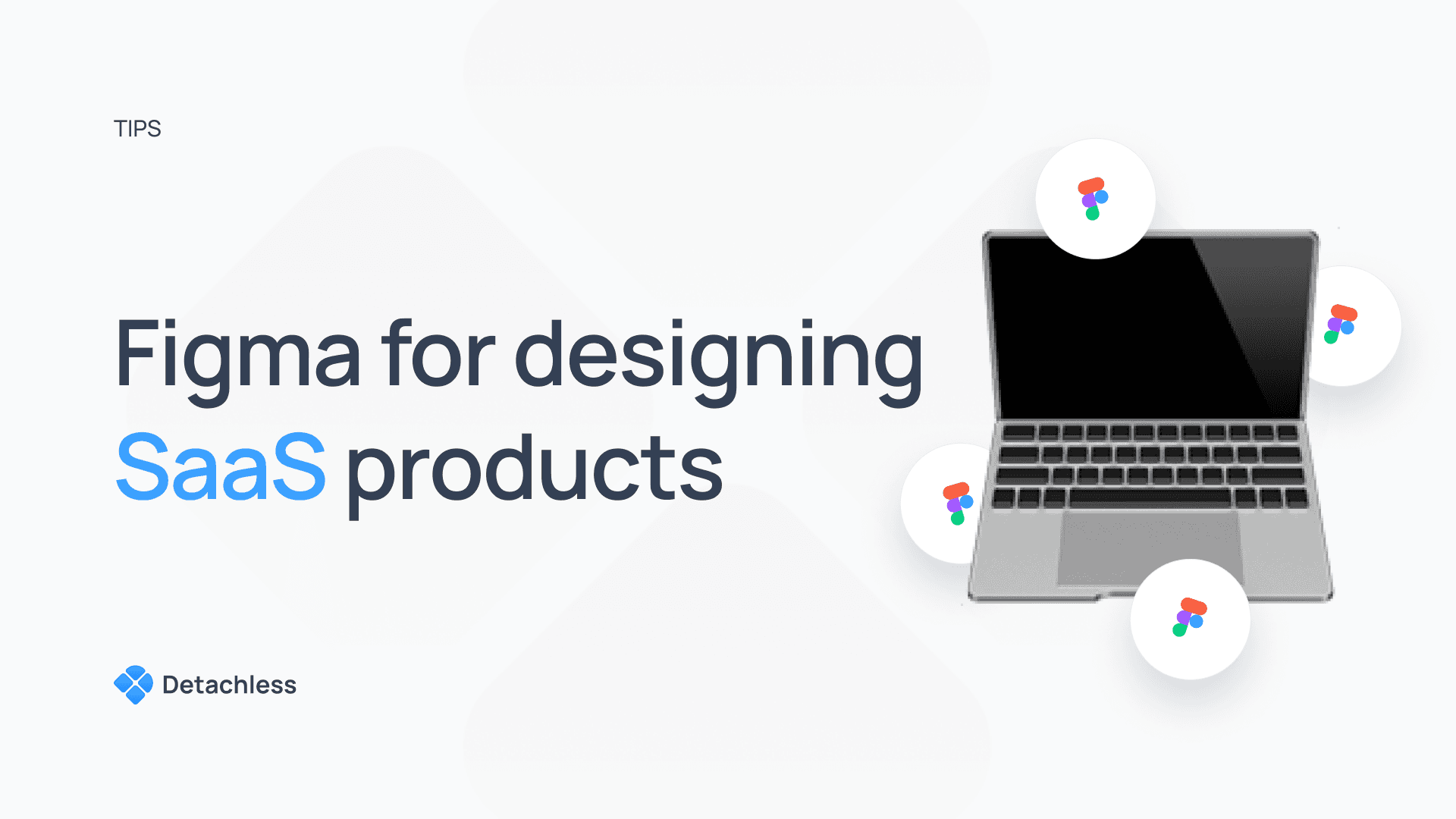 Figma for designing SaaS products