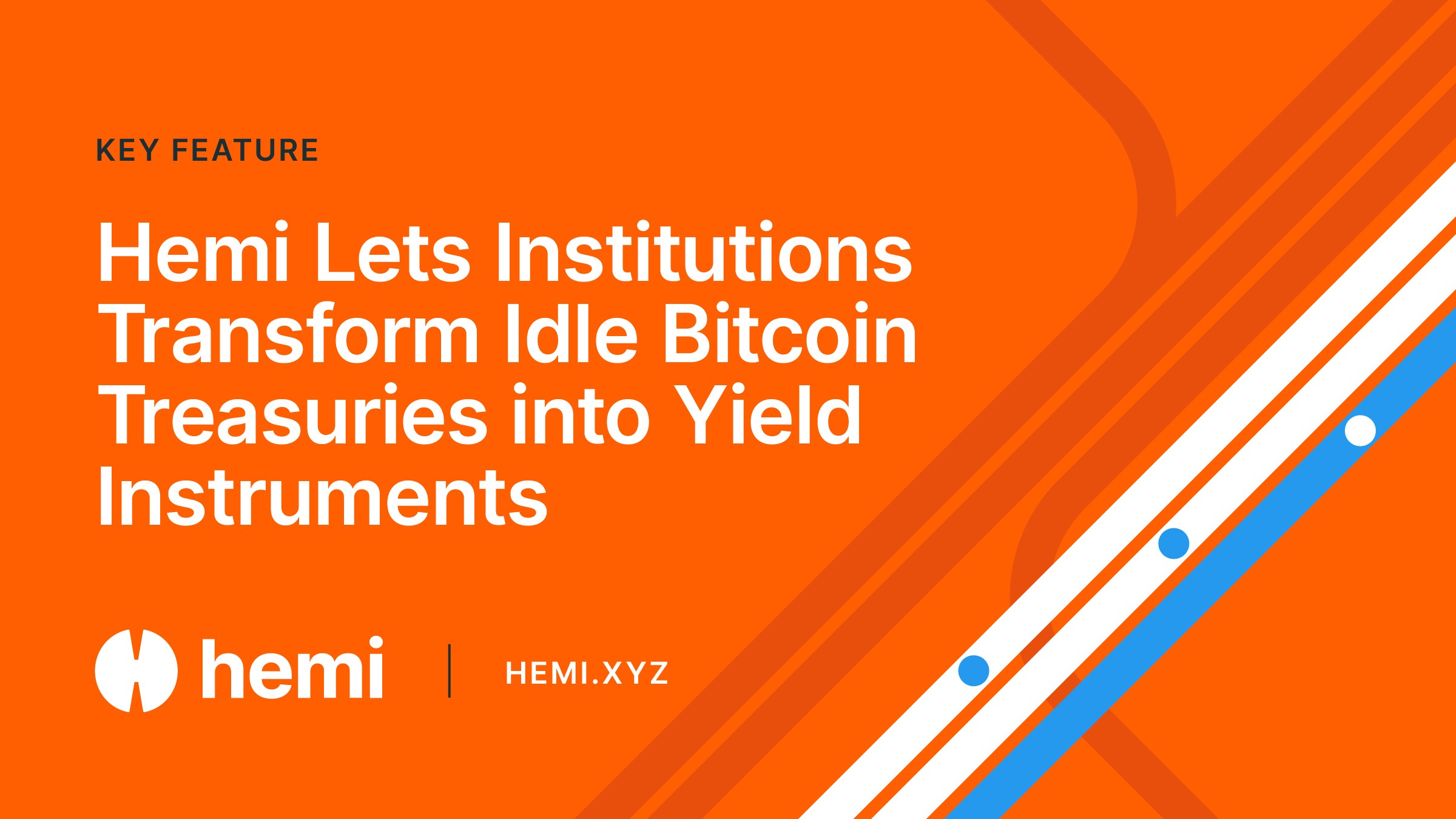 Hemi Lets Institutions Transform Idle Bitcoin Treasuries Into Yield  Instruments - Hemi
