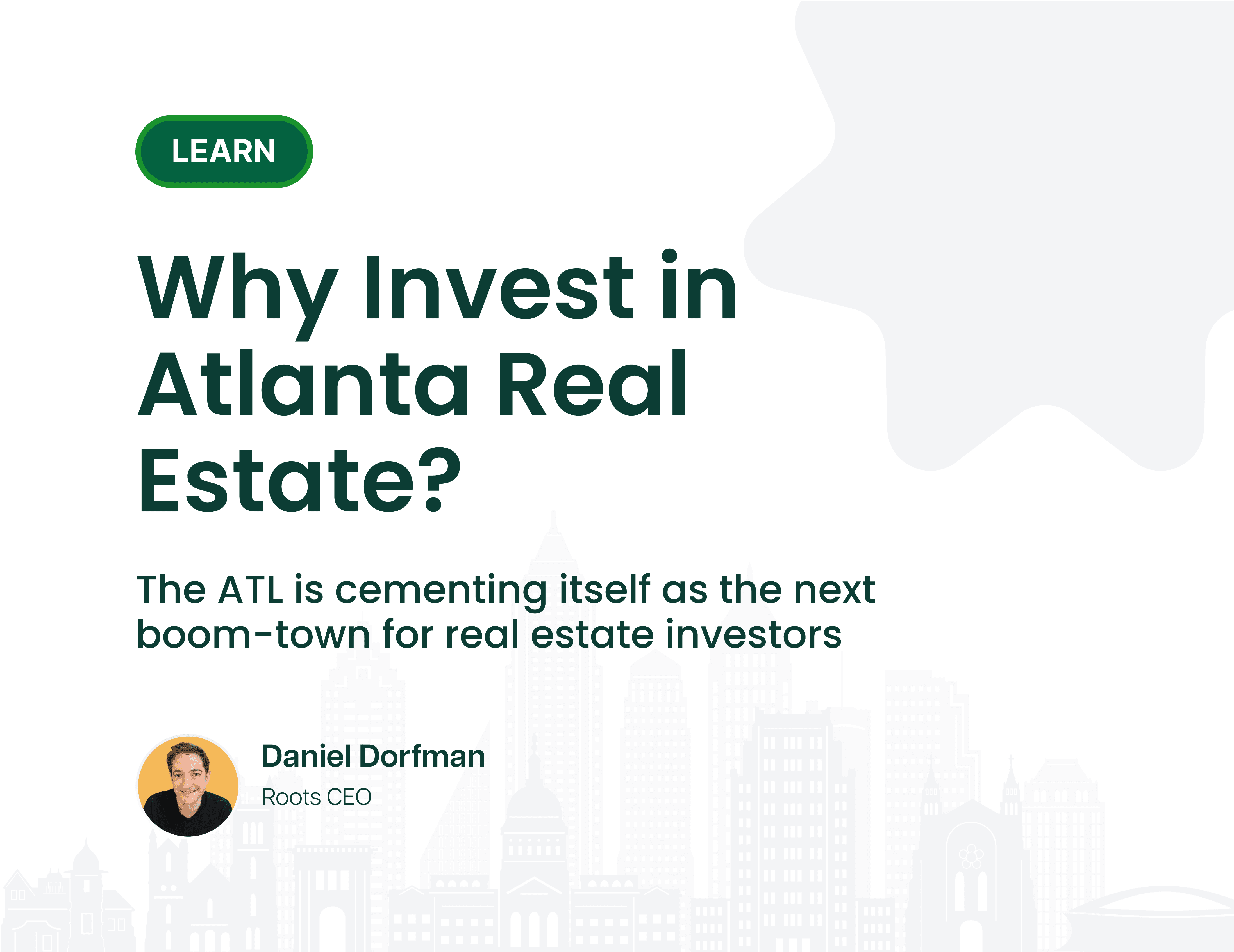 Why Invest in Atlanta Real Estate? The ATL is cementing itself as the next boom-town for real estate investors