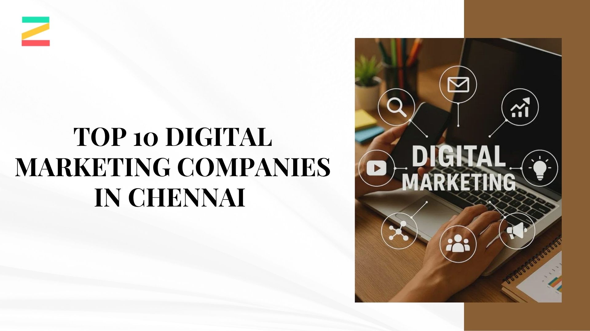  Top 10 Digital Marketing Companies in Chennai 