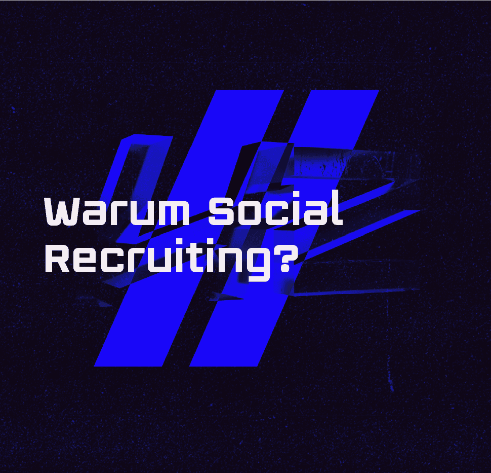 Warum Social Recruiting?