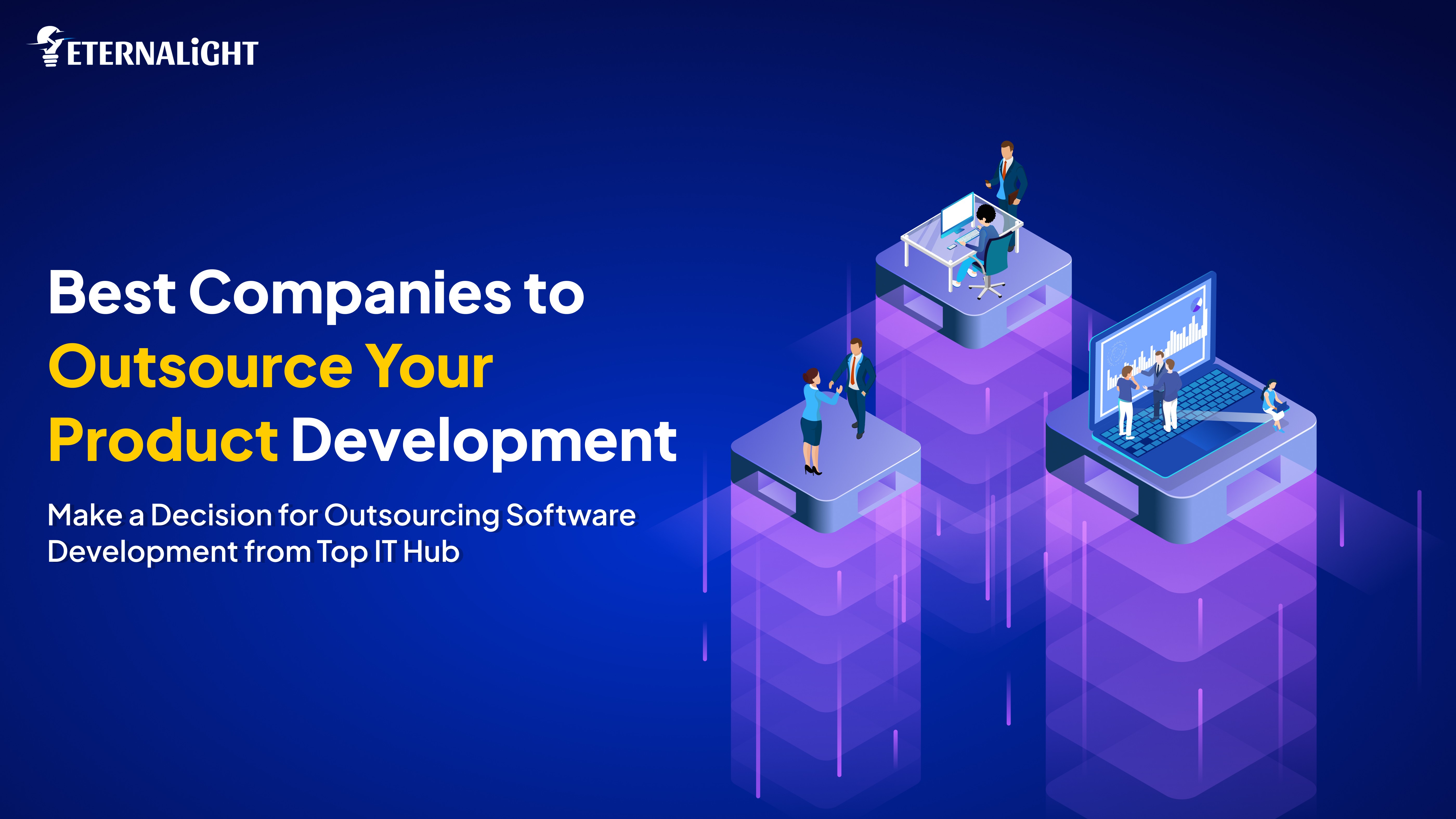 Best Companies to Outsource Your Product Development | Eternalight Infotech