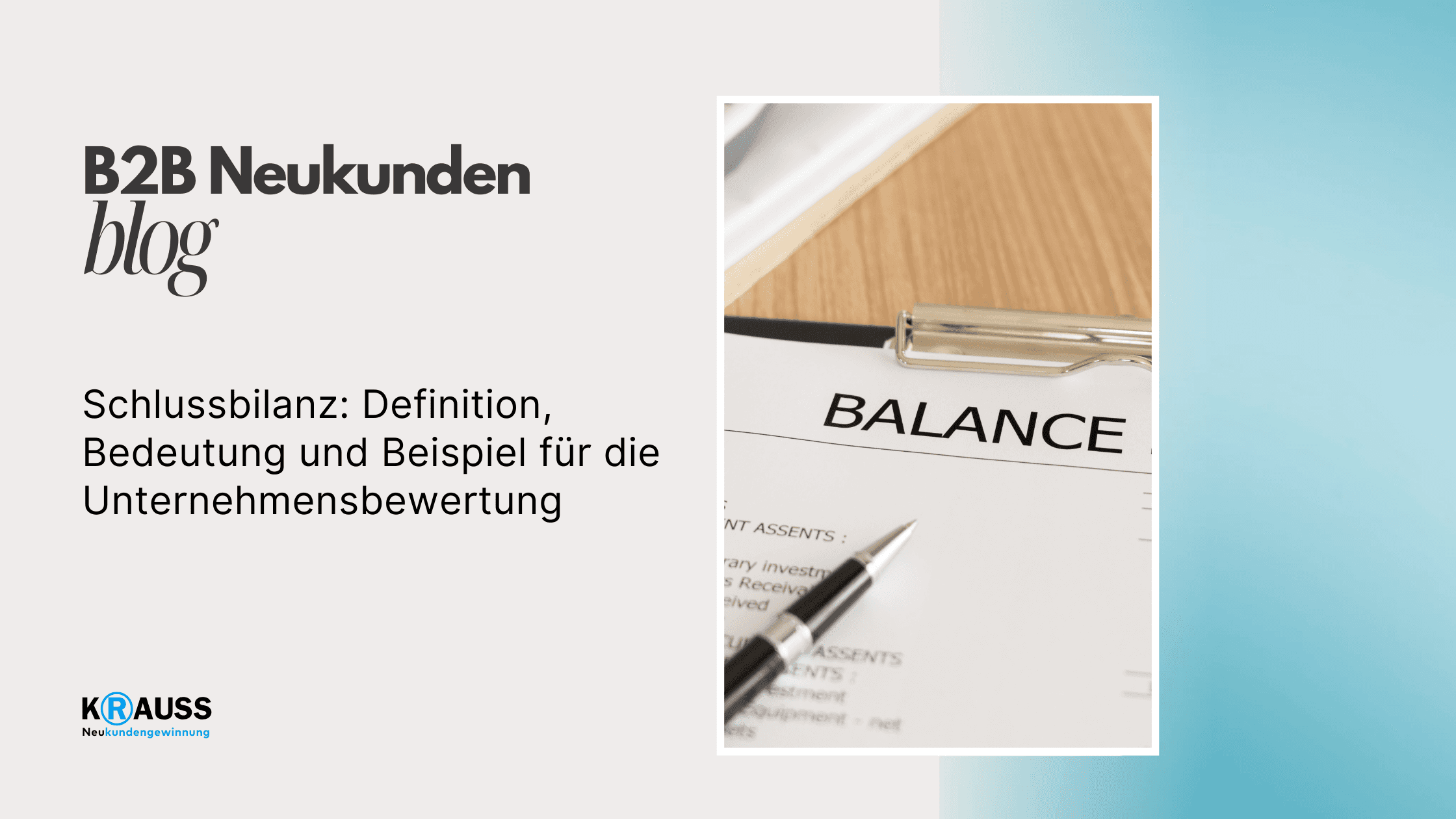 Schlussbilanz: Definition, Bedeutung und Beispiel für die Unternehmensbewertung