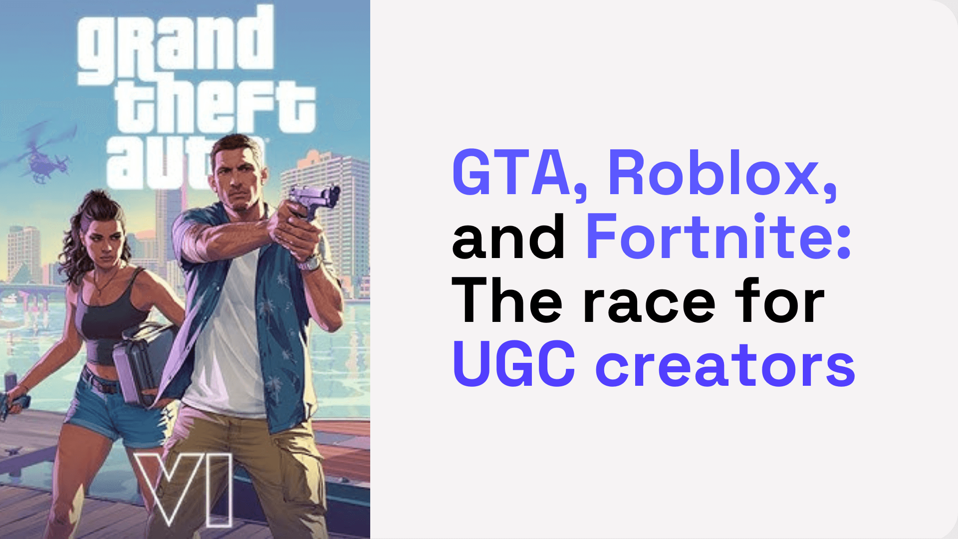 Gta Roblox And Fortnite The Race For Ugc Creators