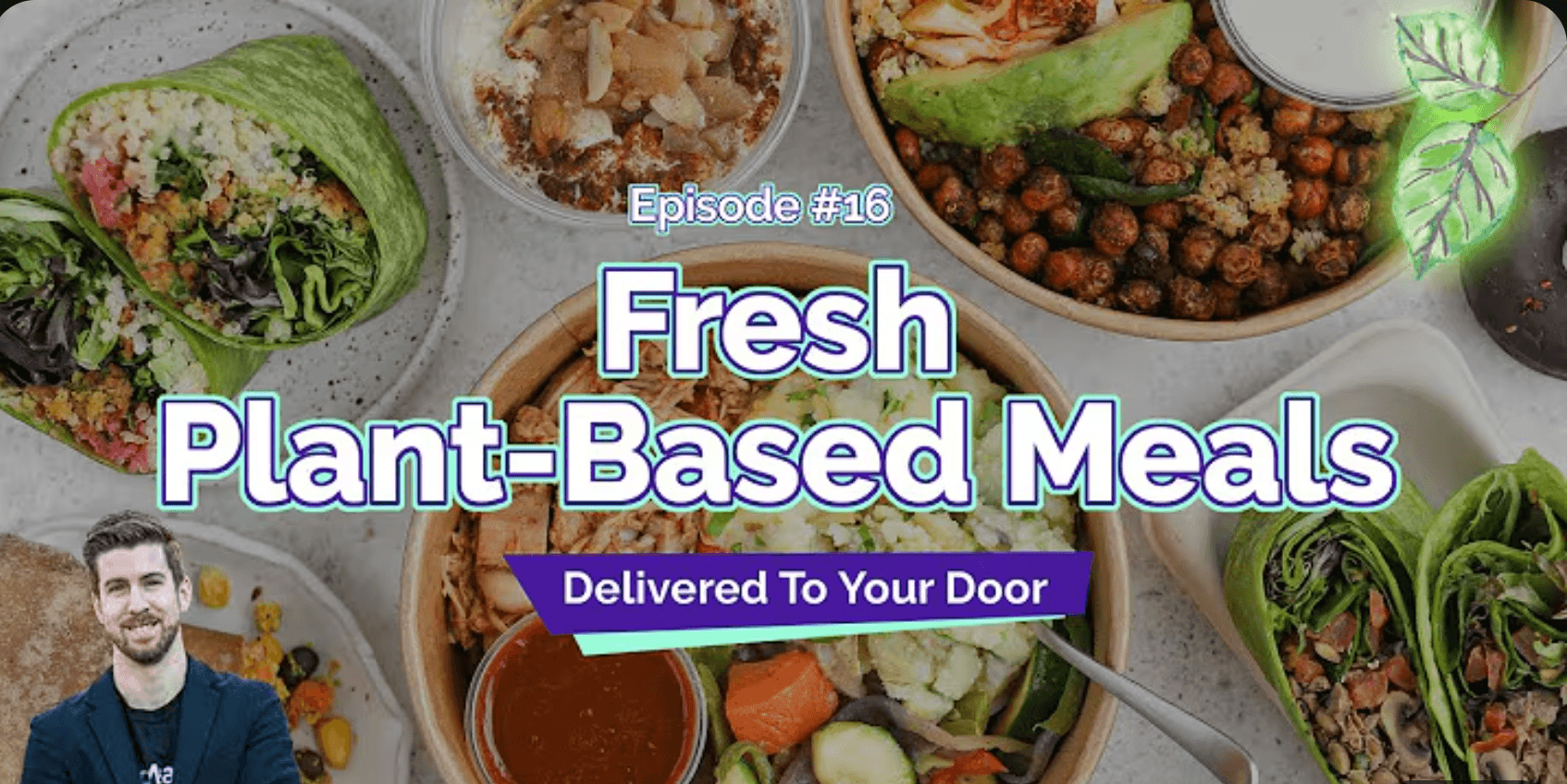 MEET-DREW-MUNRO-Founder-UpMeals-Plantx-Podcast