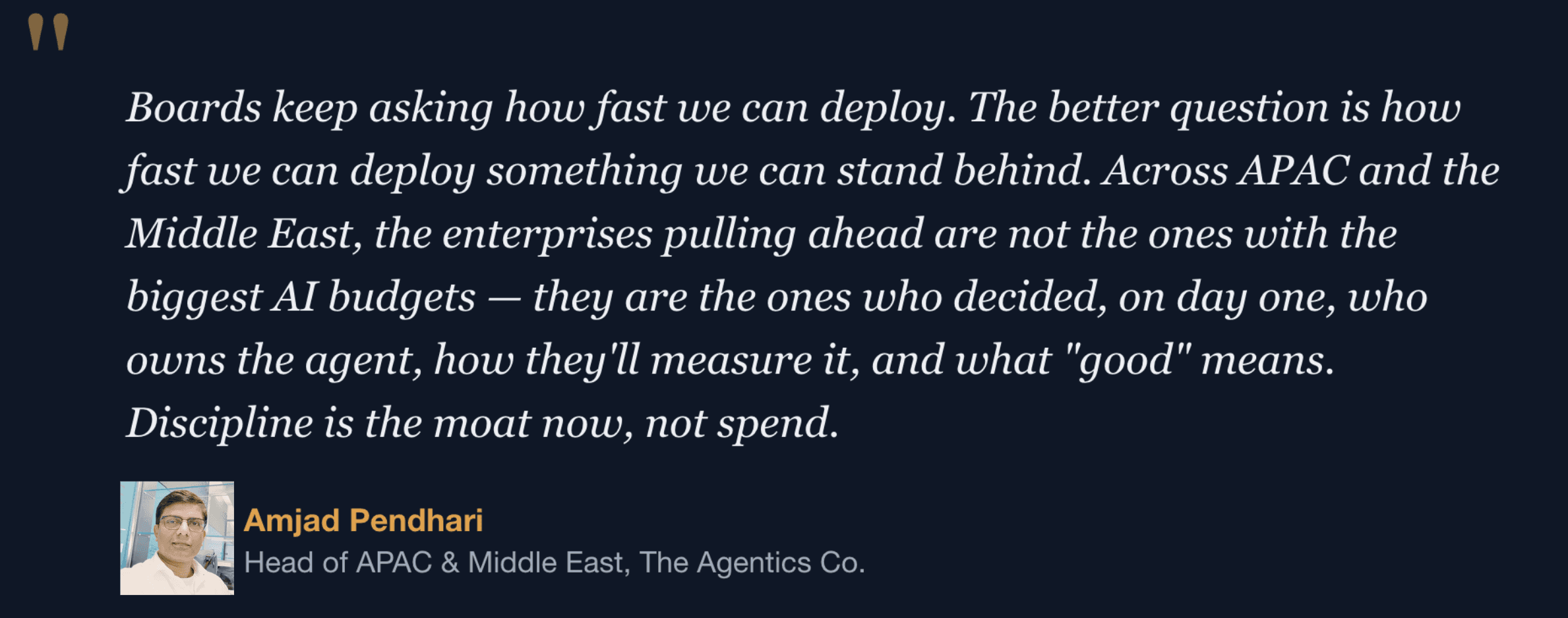 Amjad Pendhari, Head of APAC and Middle East, The Agentics Co.