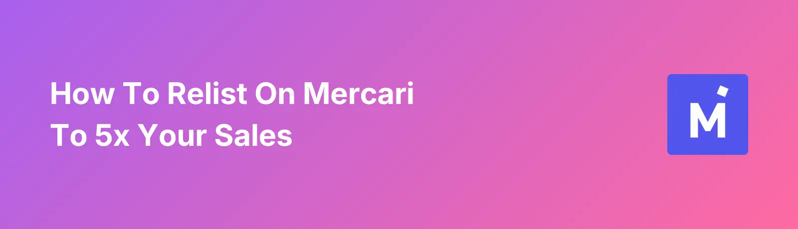 Relist on Mercari - Banner