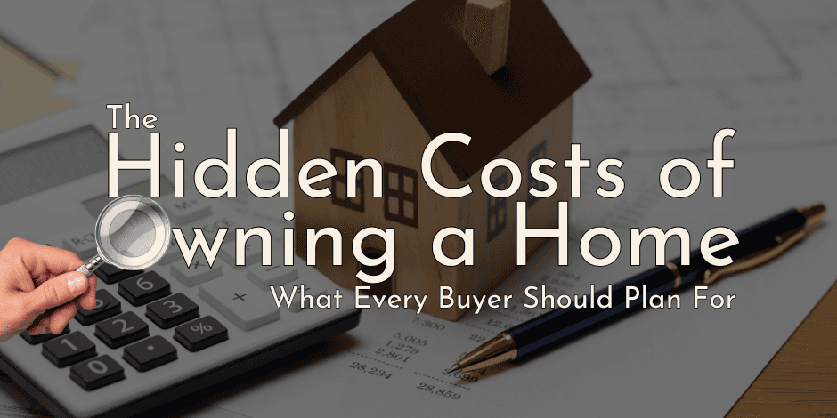 Hidden Costs of Owning a Home Blog Image
