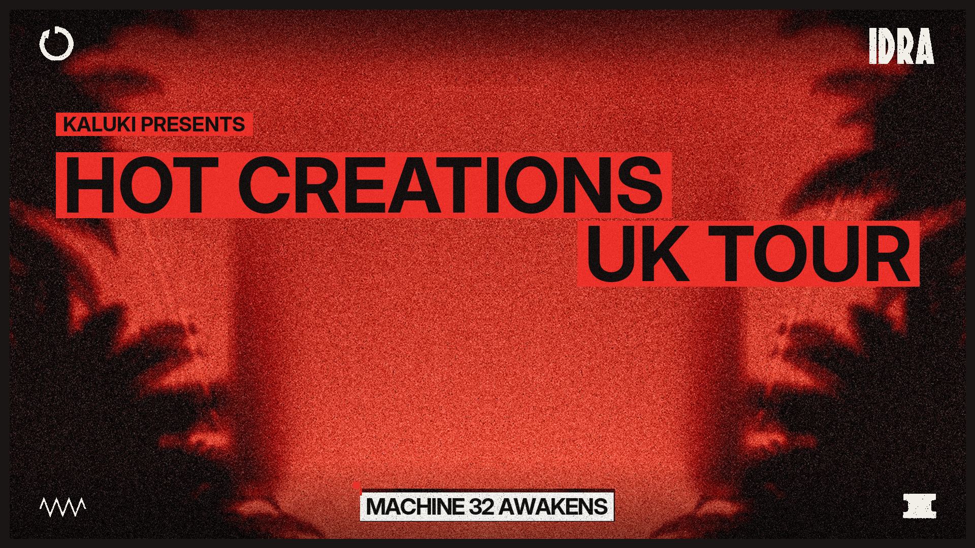 Hot Creations UK Tour at IDRA, Saturday 14 November 2026