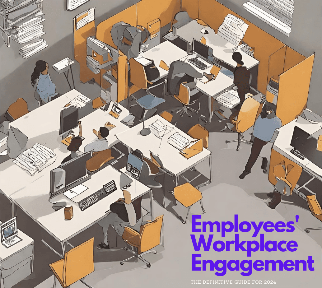 Employees' Workplace Engagement