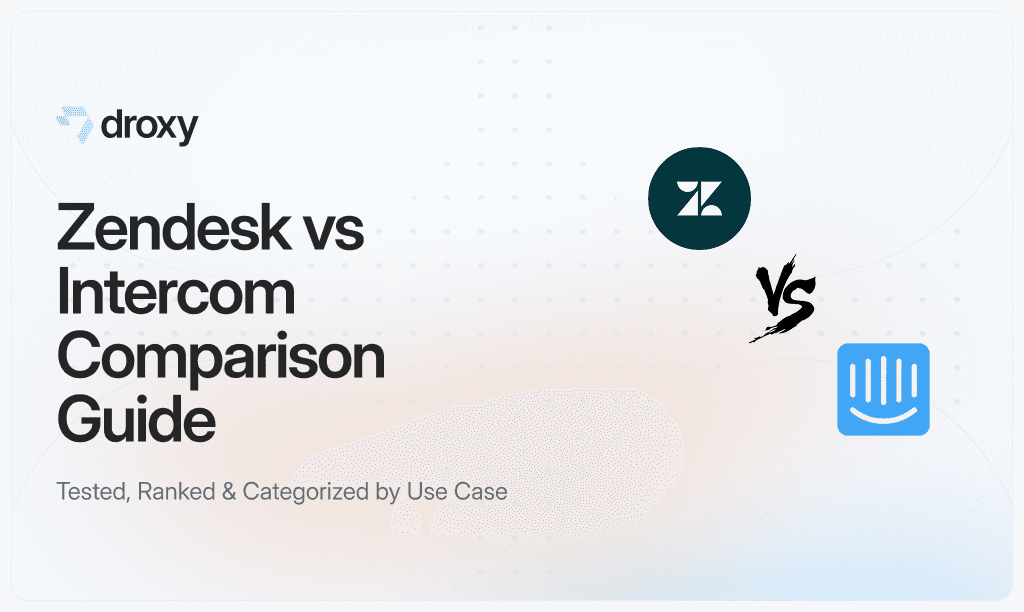Zendesk vs Intercom Comparison Guide - Droxy AI