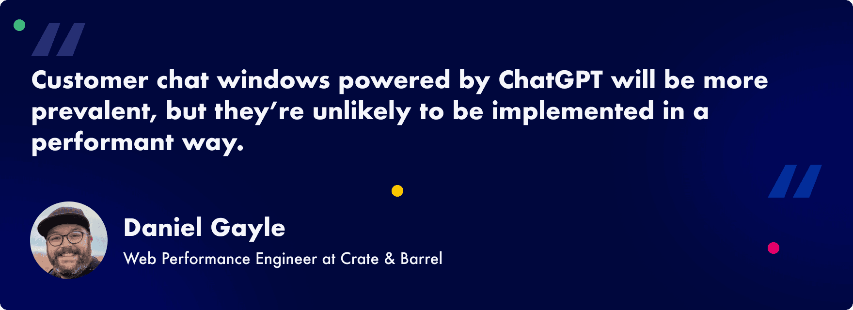 2025 web performance trends: Chat windows - quote by Daniel Gayle