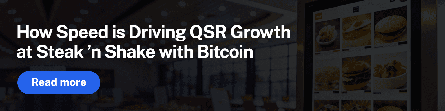 How Speed is Driving QSR Growth at Steak ’n Shake with Bitcoin