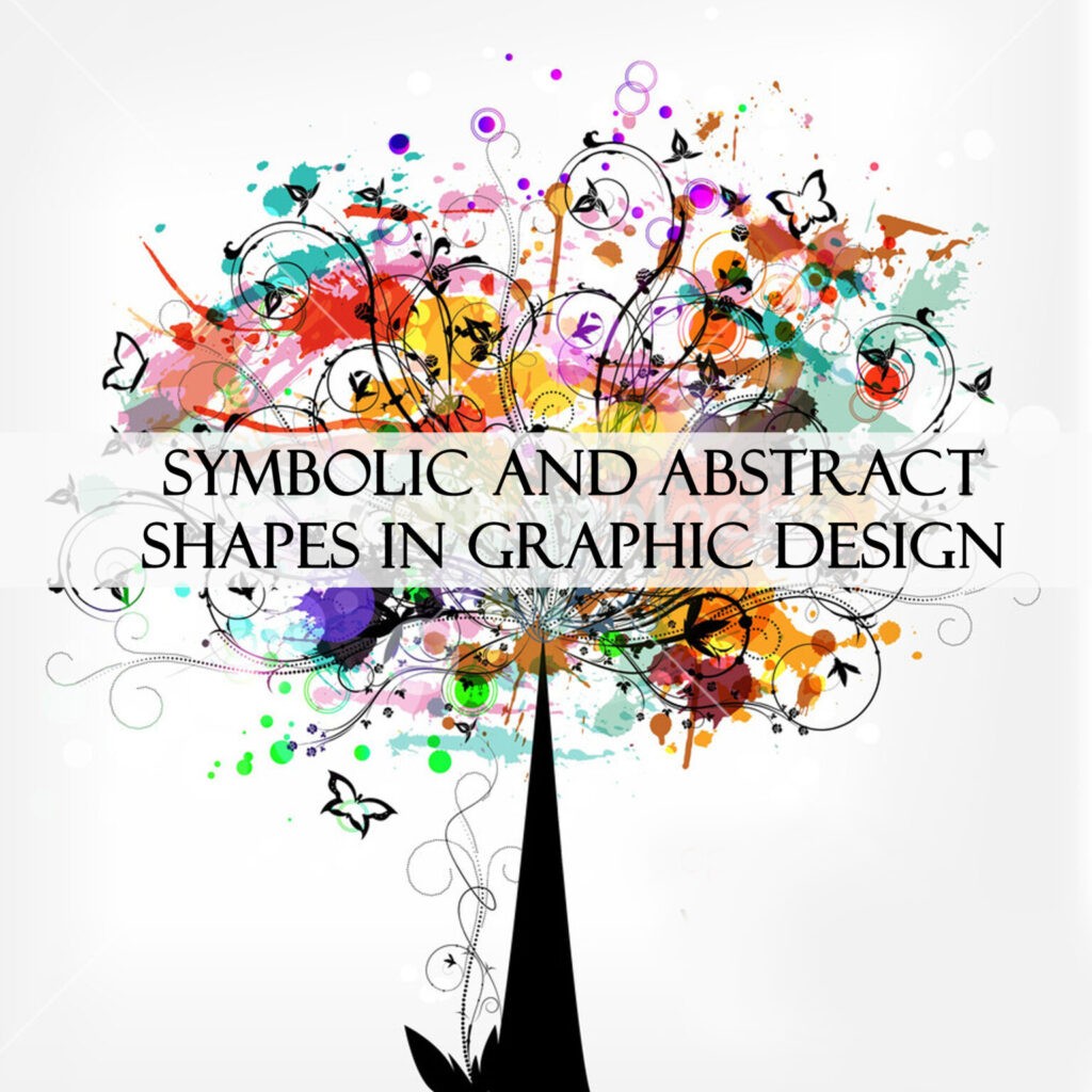 Symbolic and Abstract Shapes in Graphic Design