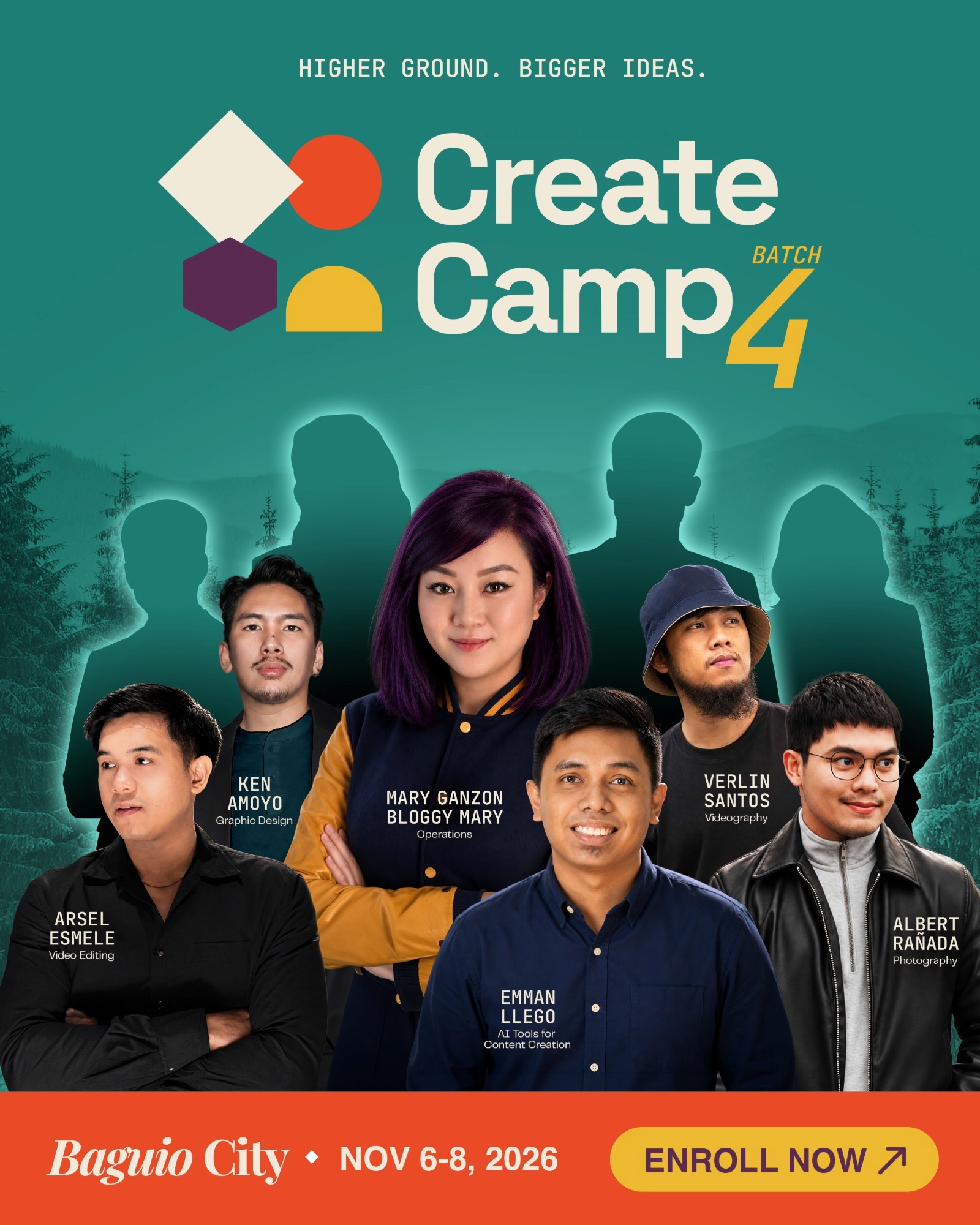 Create Camp Batch 4 poster: Higher ground, bigger ideas. Coaches Mary Ganzon, Emman Llego, Ken Amoyo, Verlin Santos, Arsel Esmele and Albert Rañada in Baguio City