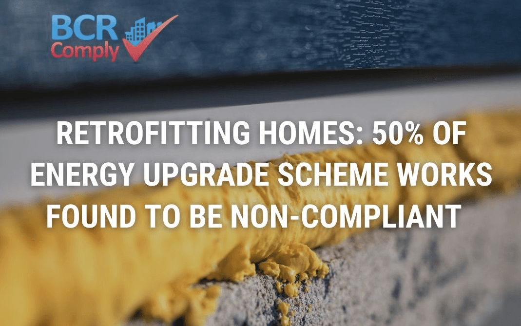 Retrofitting Homes: 50% of energy upgrade scheme works found to be non-compliant