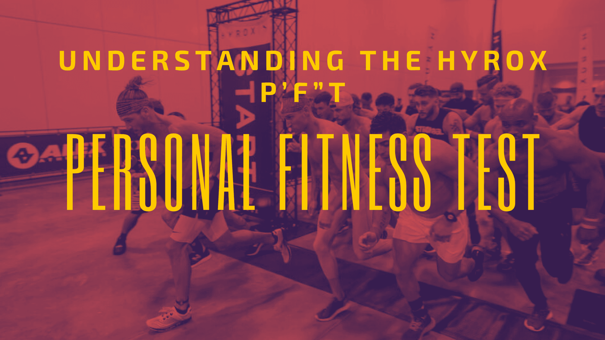 What Is The HYROX PFT (P'F'T)?