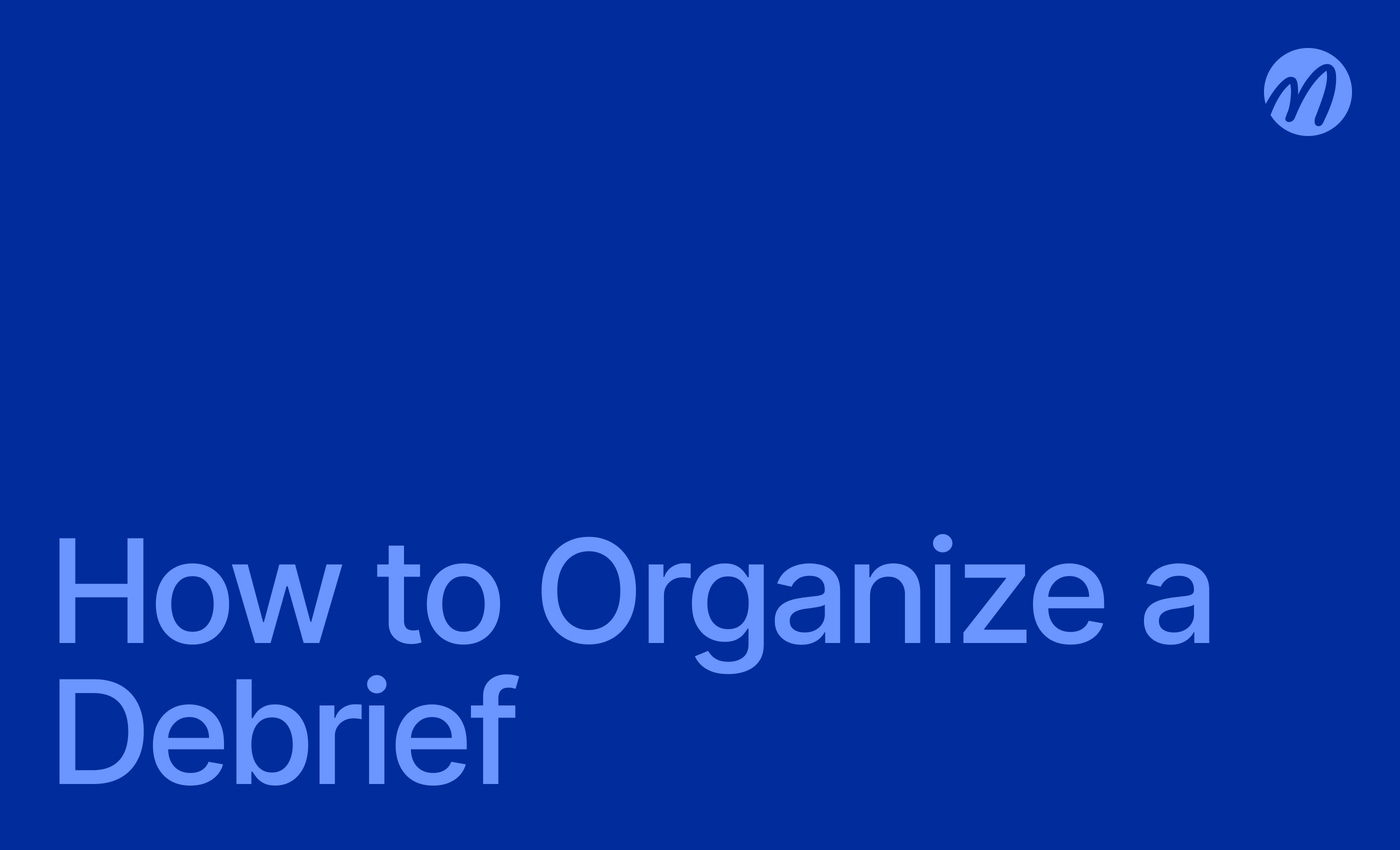 Debrief guide