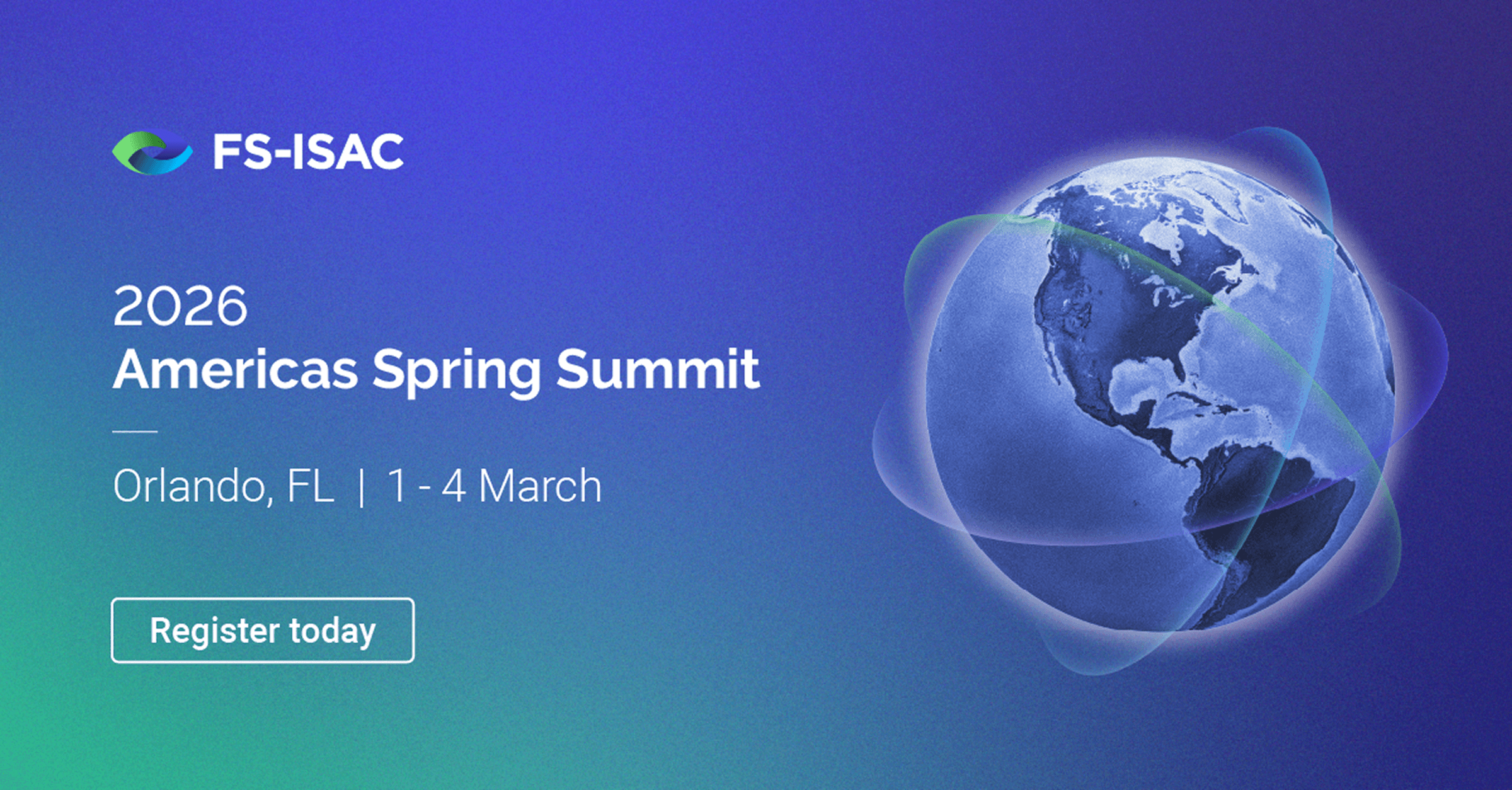 Cover: FS-ISAC 2026 Americas Spring Summit card with a globe and a register button