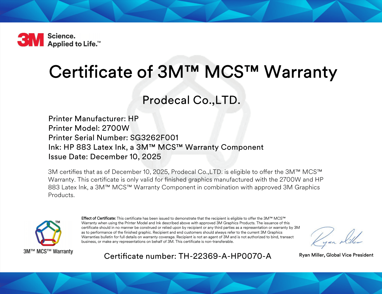 Certificate of 3M MCS WARRANTY สำหรับหมึกและเครื่องพิมพ์ HP Latex model 2700W ของ Prodecal.Co.,LTD.