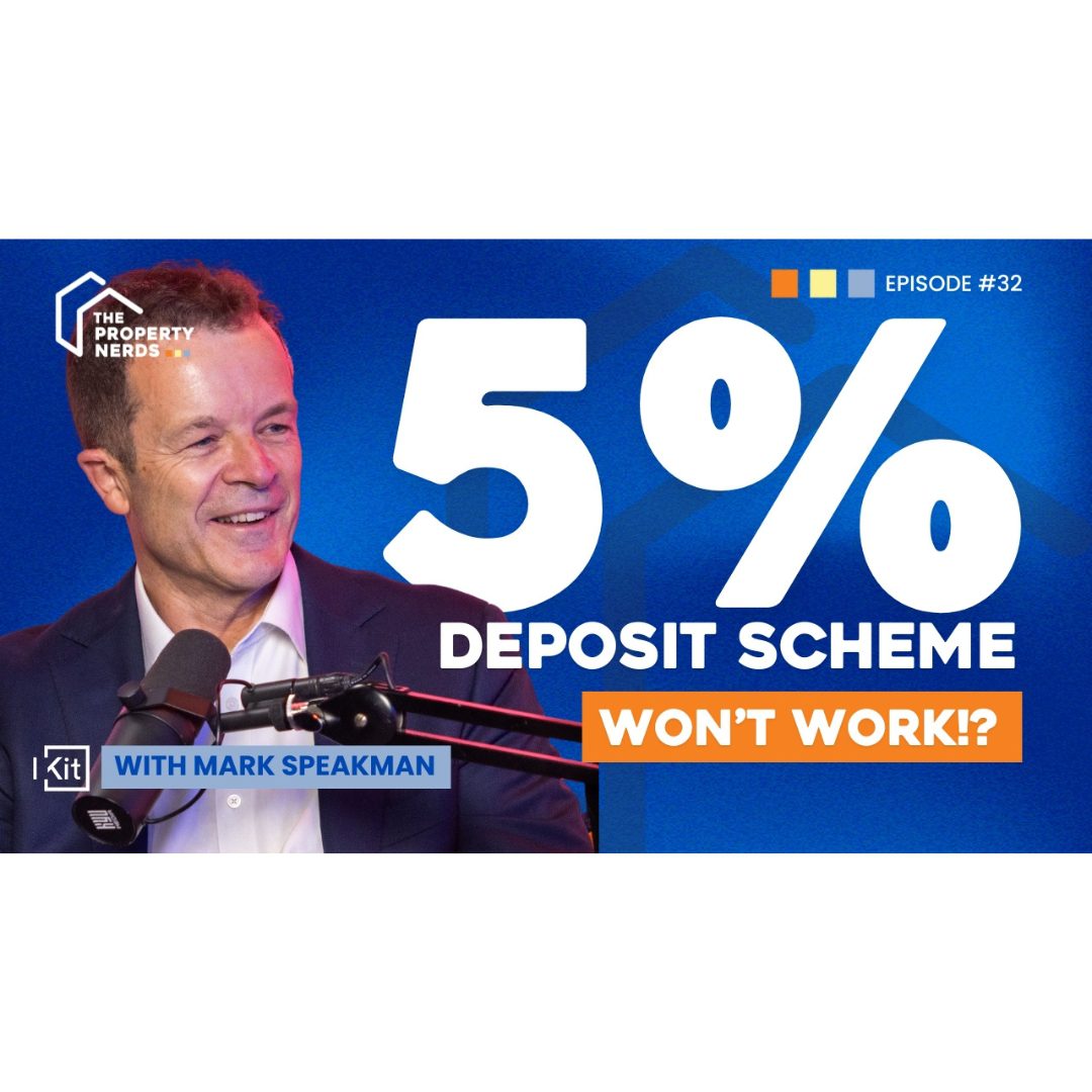 5% Deposit Scheme Won't Work!? Episode 32