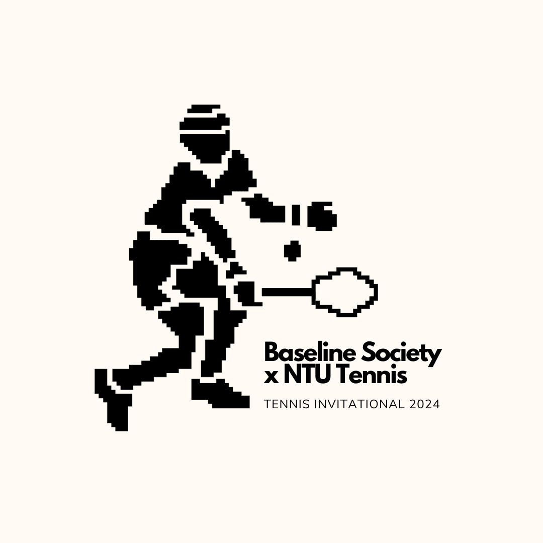 Baseline Society x NTU Tennis Invitational