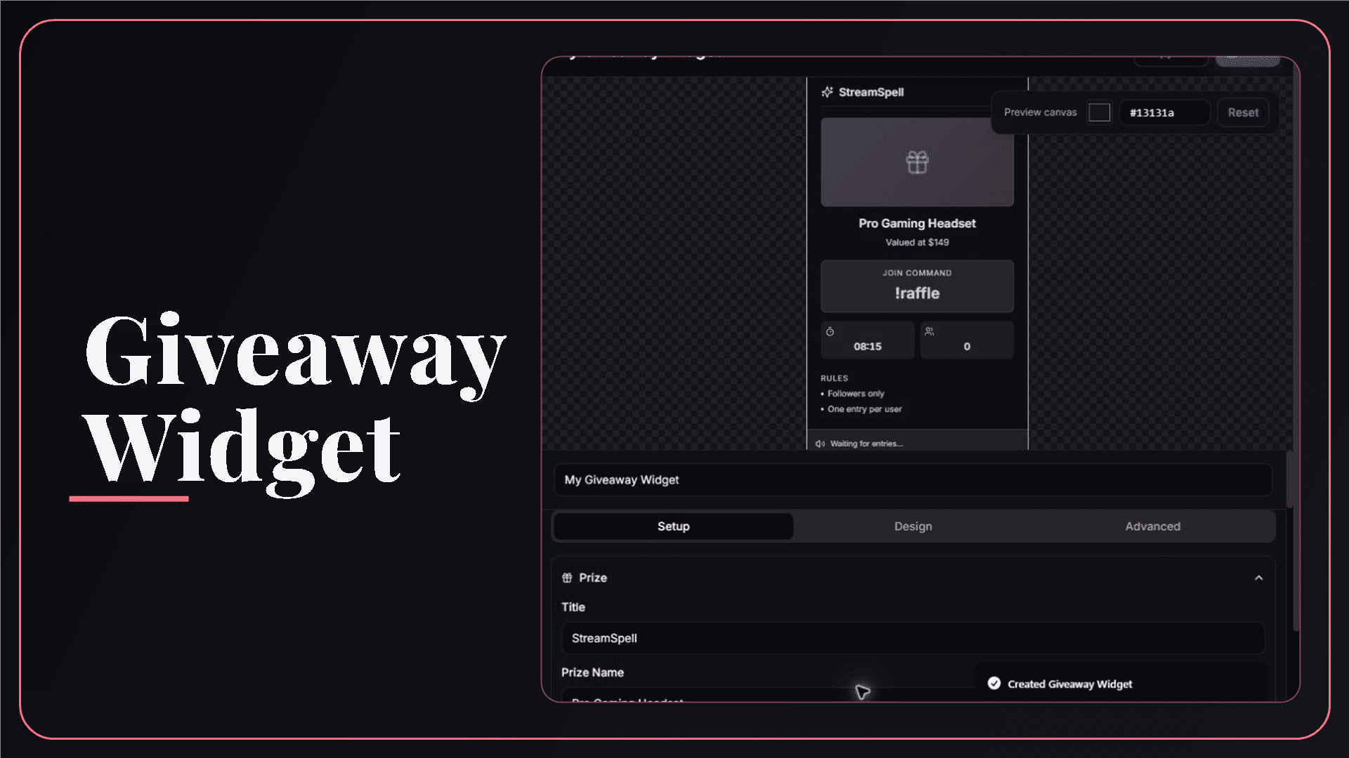 StreamSpell Giveaway Widget editor showing prize details, entry command, timer, and rules