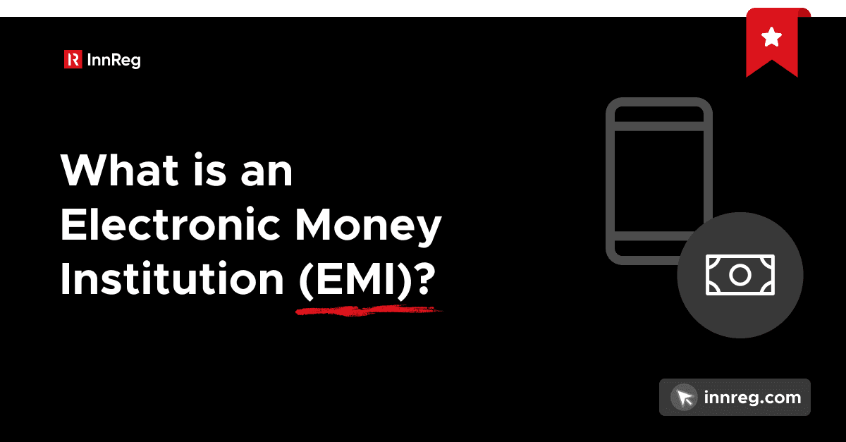 Electronic Money Institution Definition
