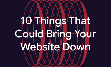 10 Things That Could Bring Your Website Down cover