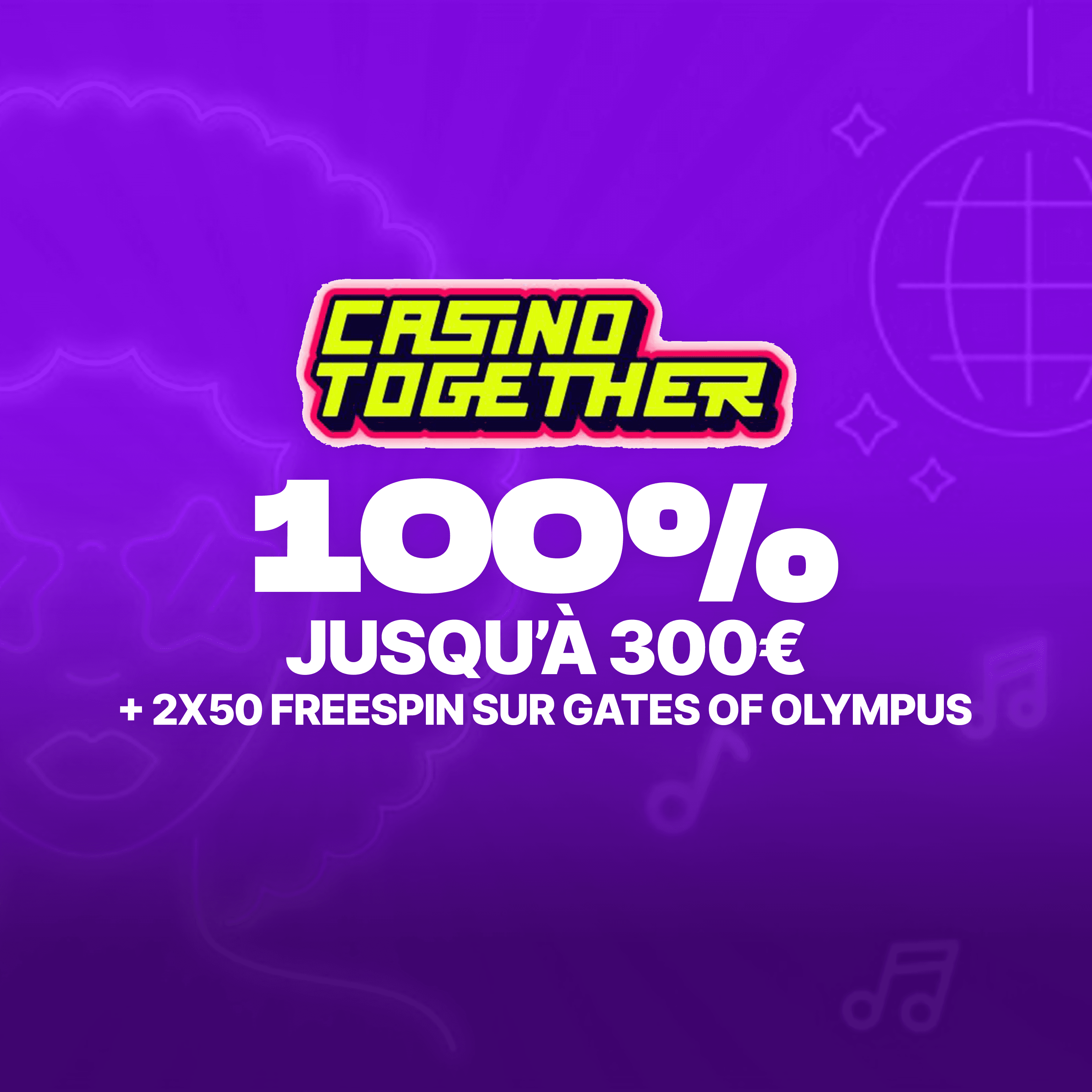 Bonus Casino Together, 100% jusqu'à 300€ et 250 free spins sur Gates of Olympus.