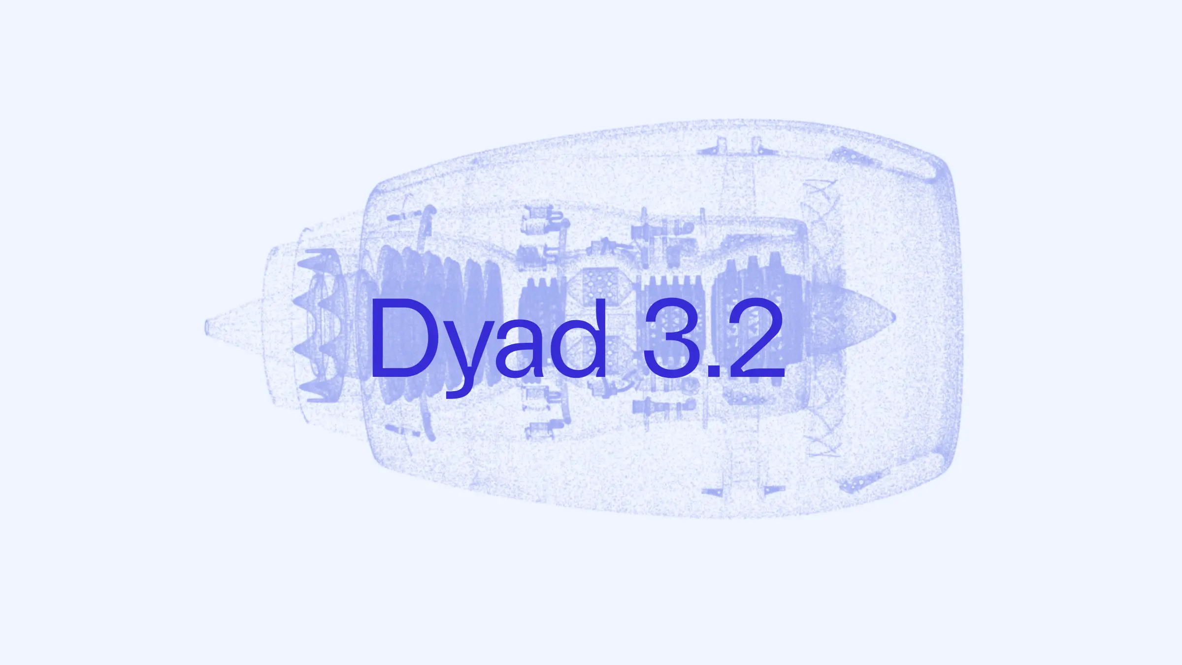 Dyad 3.2: Agentic AI for Engineers