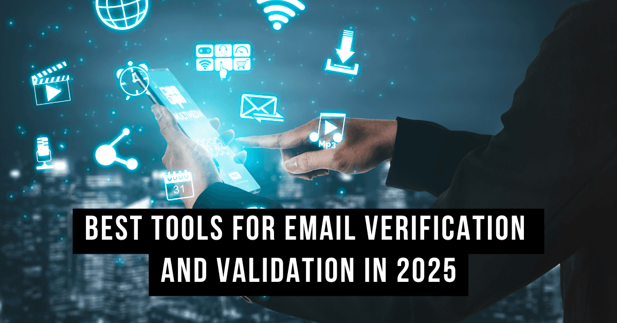 Best Tools for Email Verification and Validation in 2025