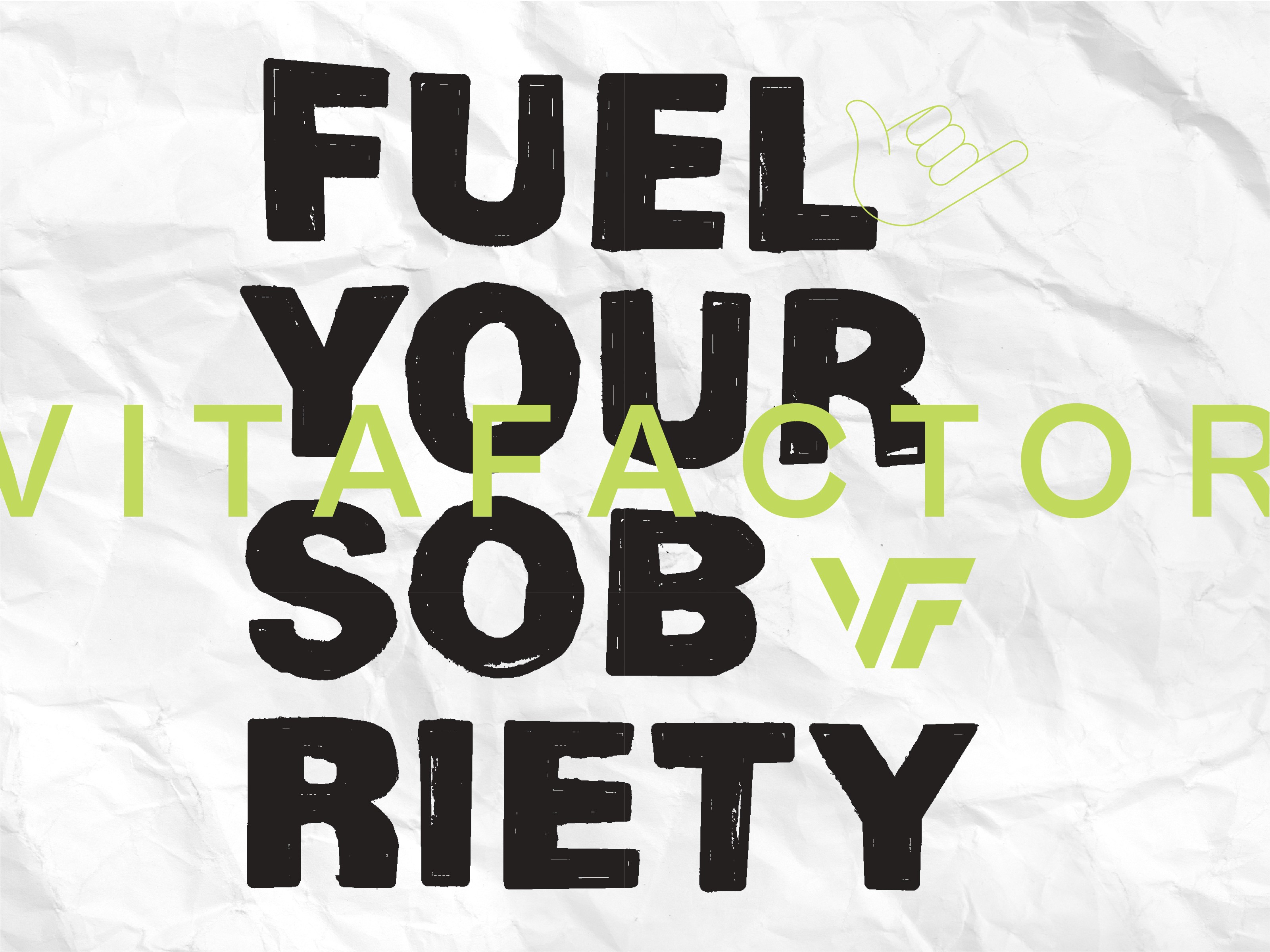 Fuel your sobriety with vitafactor