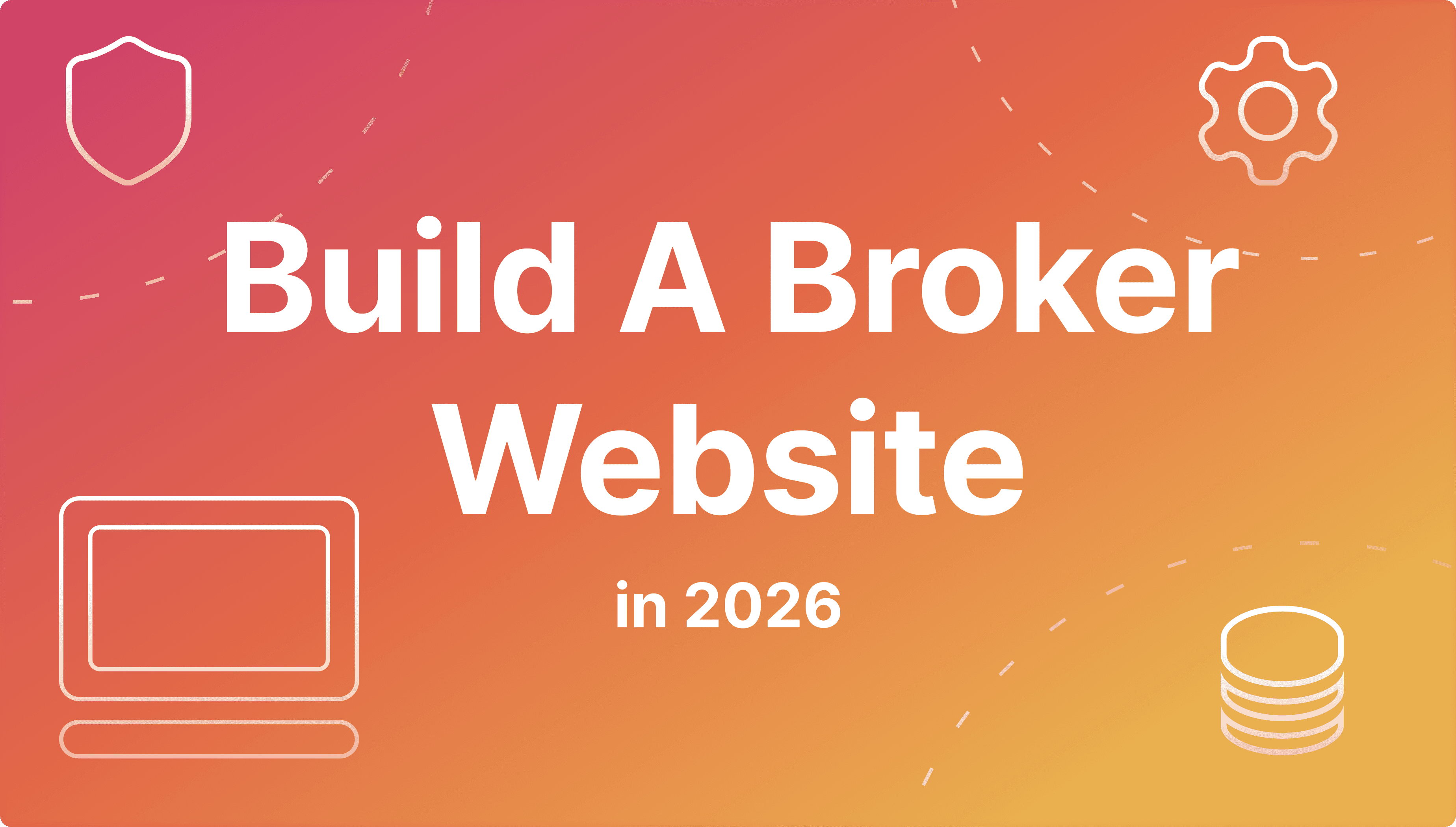 Build a Broker Website in 2026