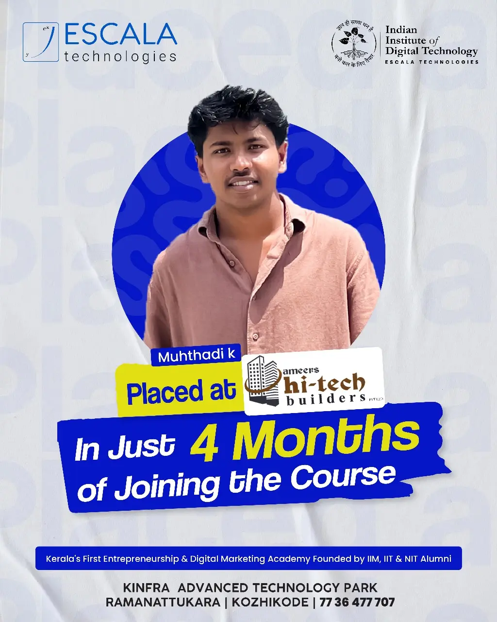 Student placed at Ameer's Hi-Tech Builders after Entrepreneurship with Digital Marketing Course at Indian Institute of Digital Technology Escala Technologies.
