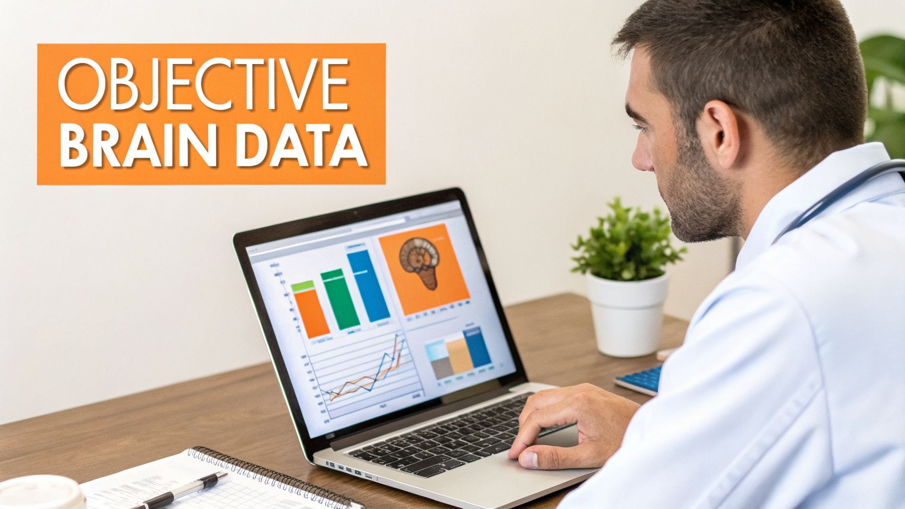 A doctor in a white coat views objective brain data and medical charts on a laptop.