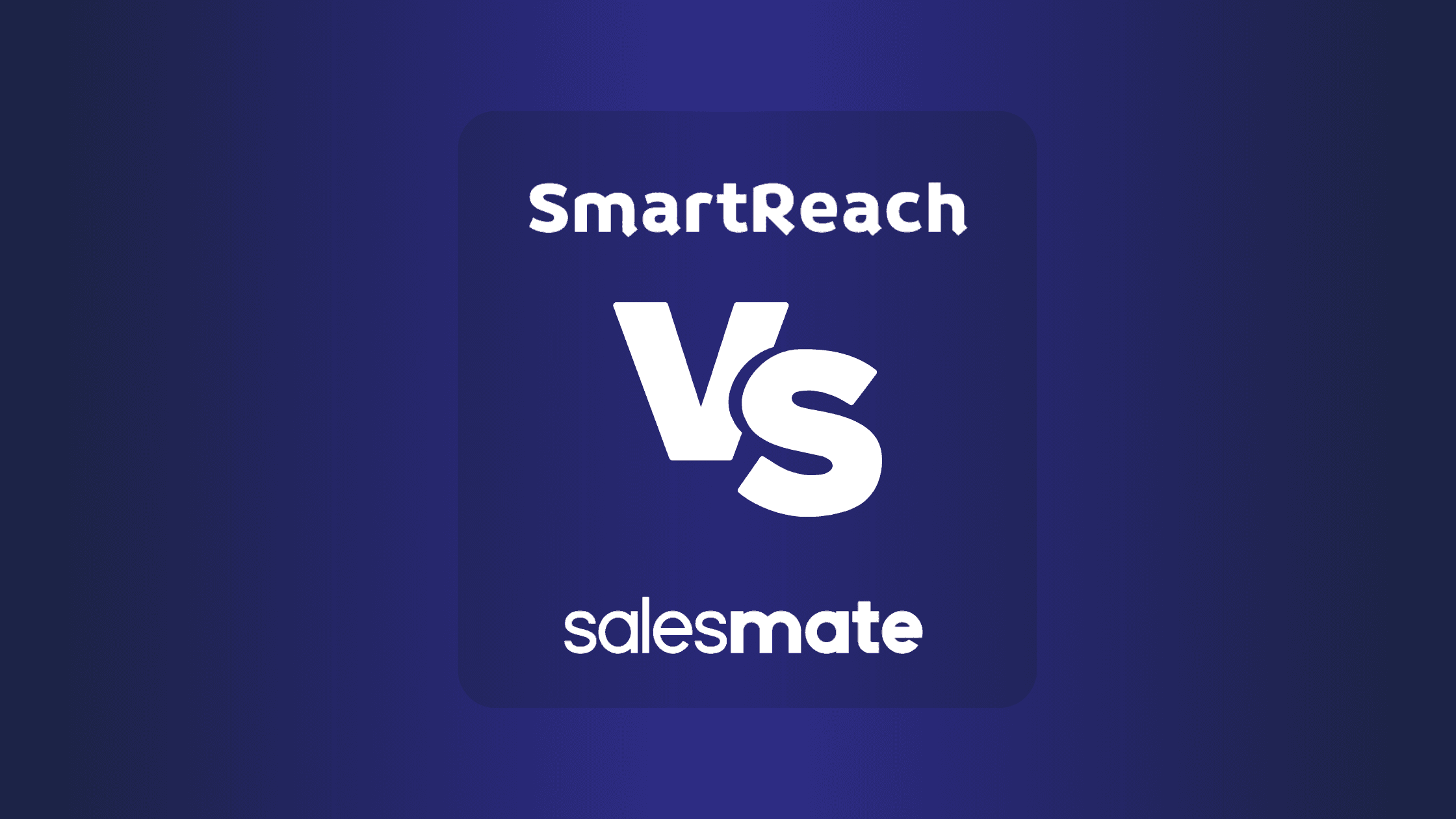 SmartReach vs Salesmate