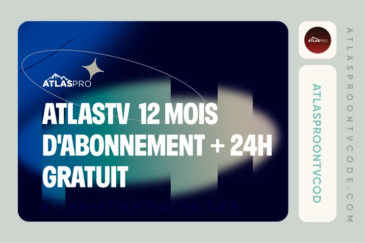 Atlastv -  12 mois d'abonnement + 24h Gratuit