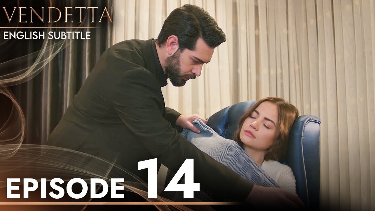 Vendetta Episode 14 - English Subtitles - Kan Cicekleri