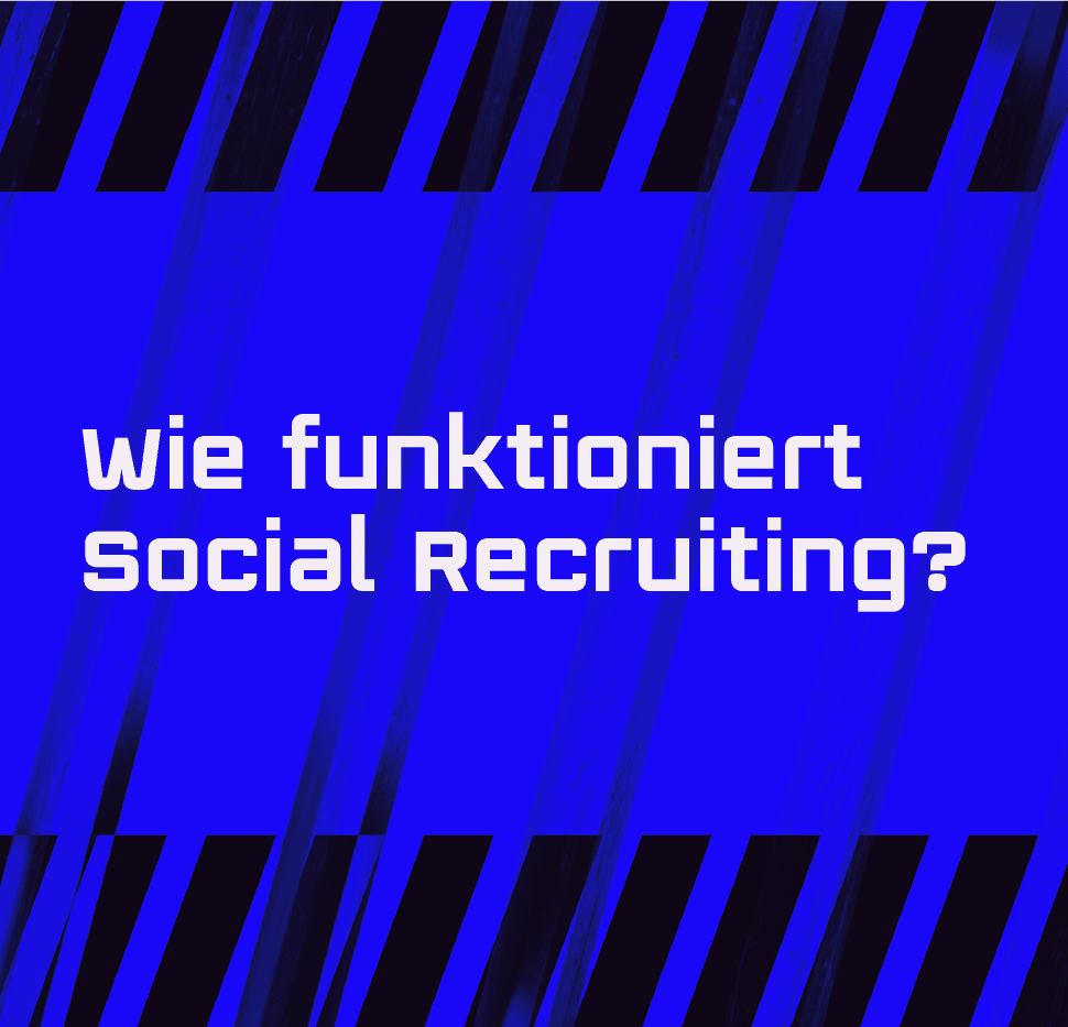 Wie funktioniert Social Recruiting?