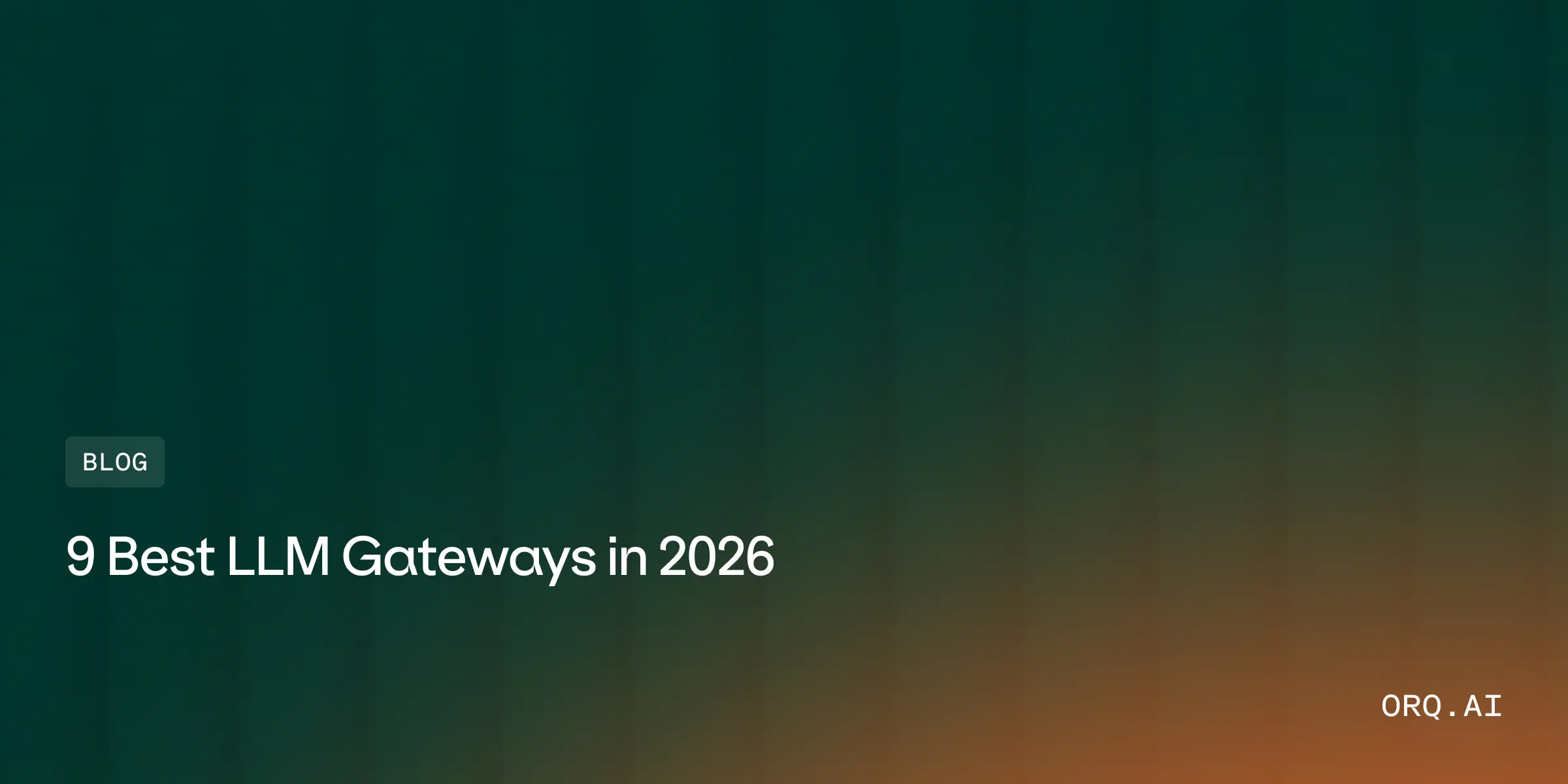 Best LLM Gateways in 2026