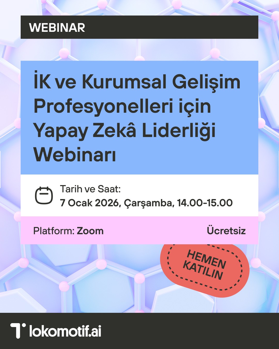İK ve Kurumsal Gelişim Profesyonelleri için Yapay Zekâ Liderliği Webinarı