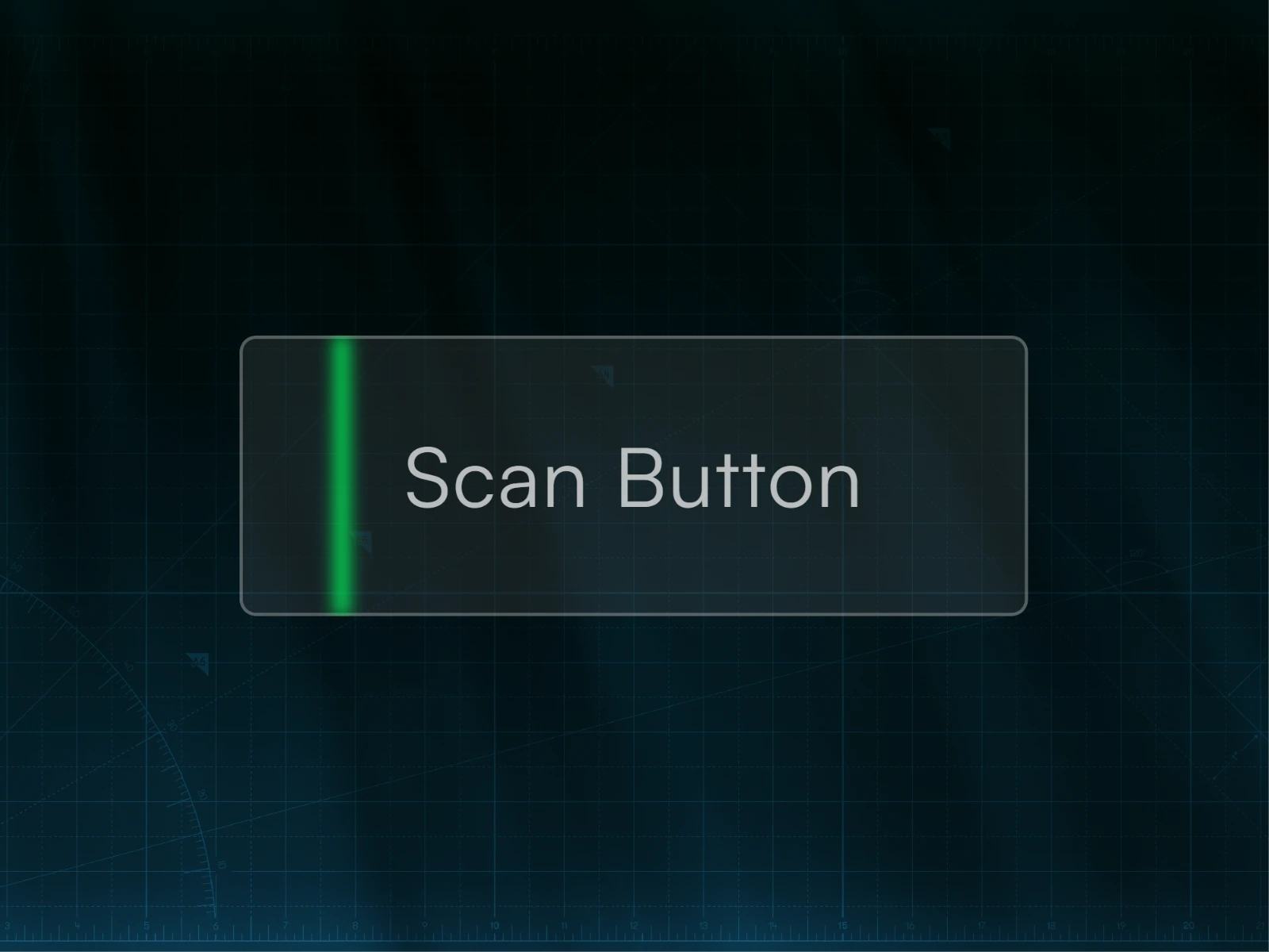 UI button with rounded corners, containing the text ‘Scan Button’, with a glowing green vertical line passing through it on a dark grid-style background.