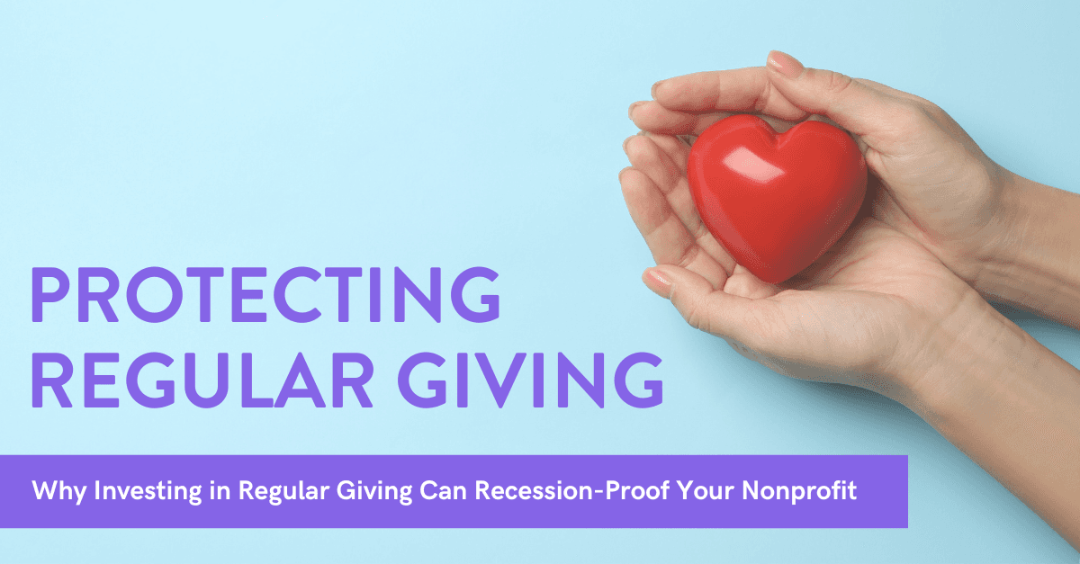 Regular giving fundraising tech to help recession-proof your fundraising