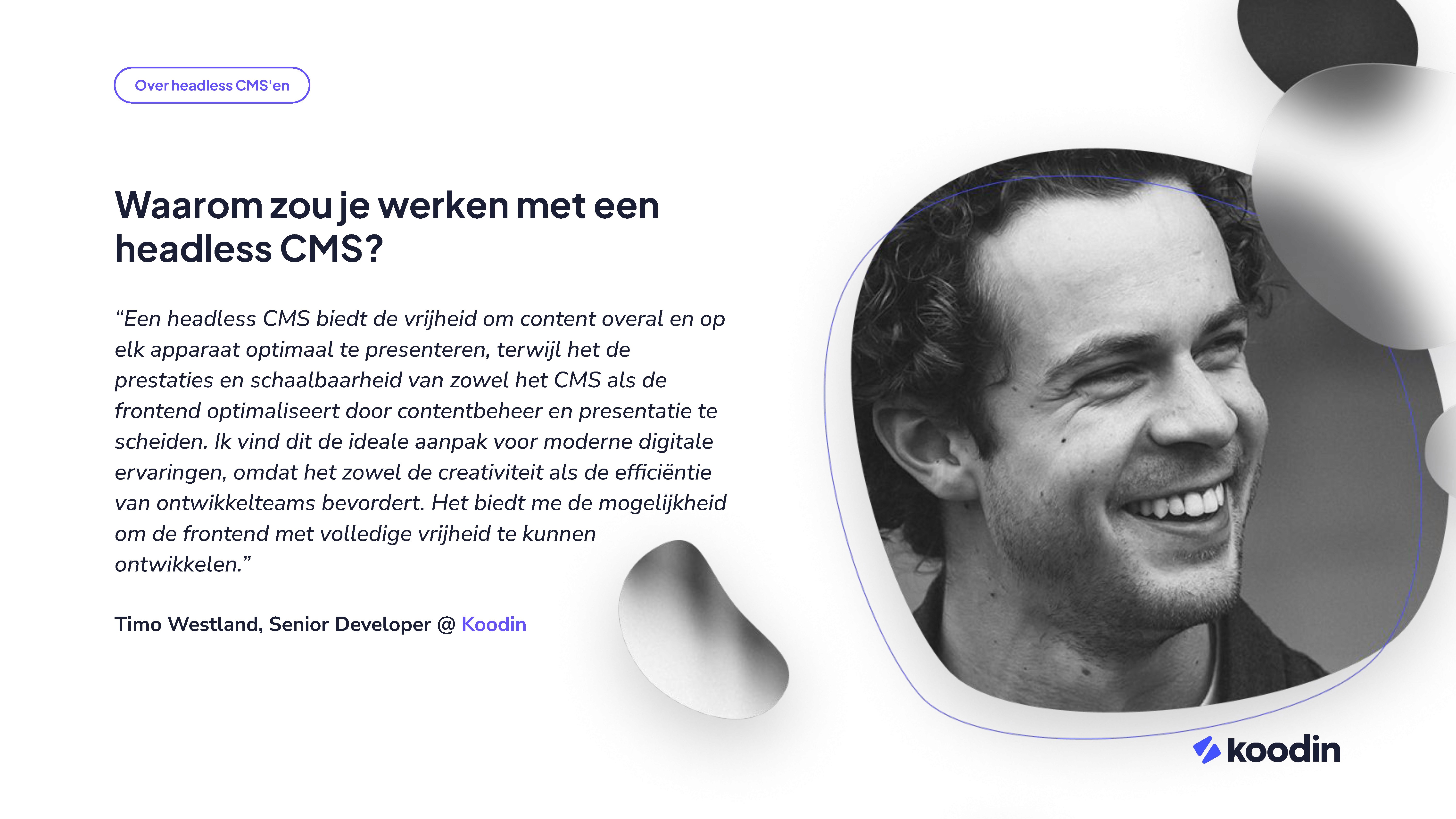 Waarom je met een headless CMS zou moeten werken