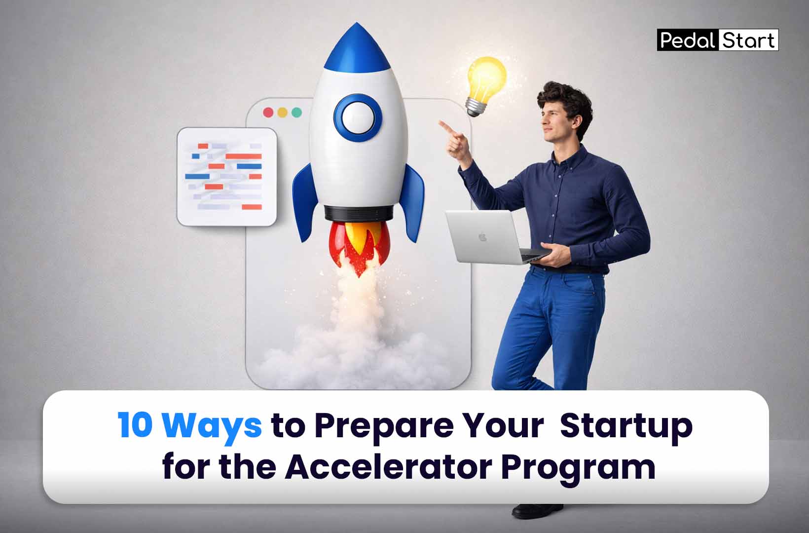 10 Ways to Prepare Your Startup for the Accelerator Program