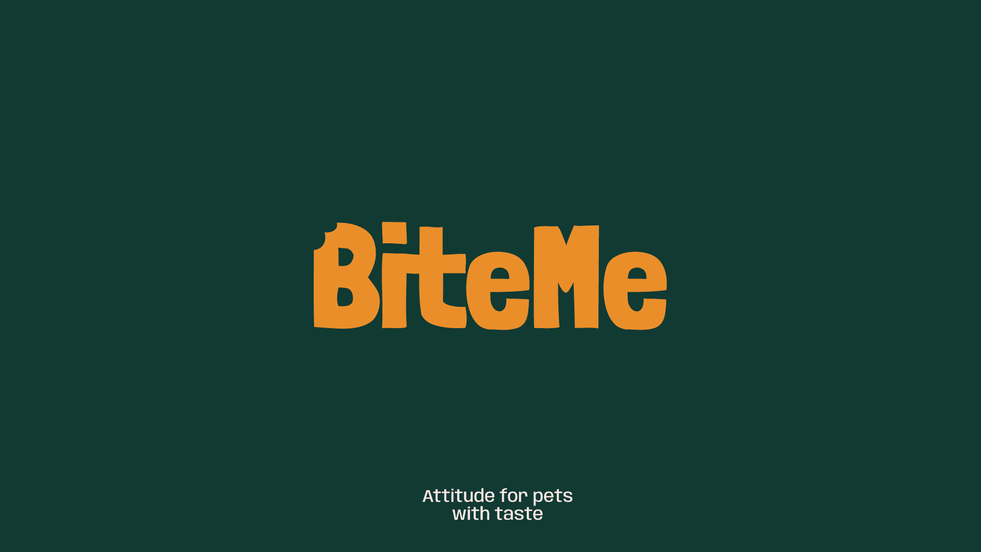 Logo of 'BiteMe' with bold orange text on a dark green background, featuring the tagline "Attitude for pets with taste" in smaller white font below.