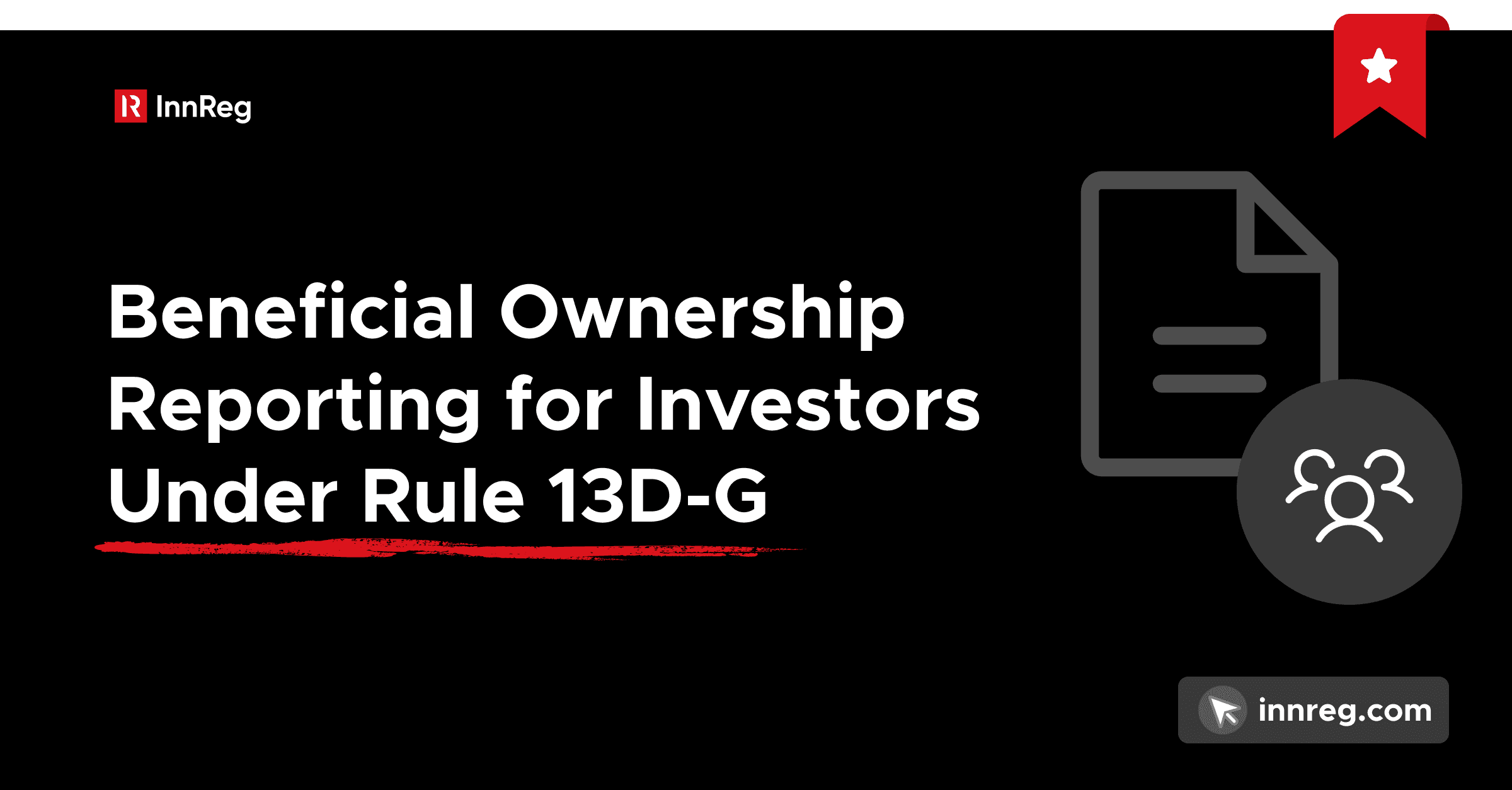 Beneficial Ownership Reporting for Investors