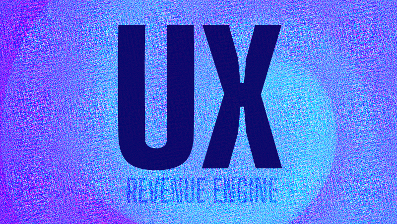 Great UX Revenue Engine_ How UX Converts Traffic into Profit